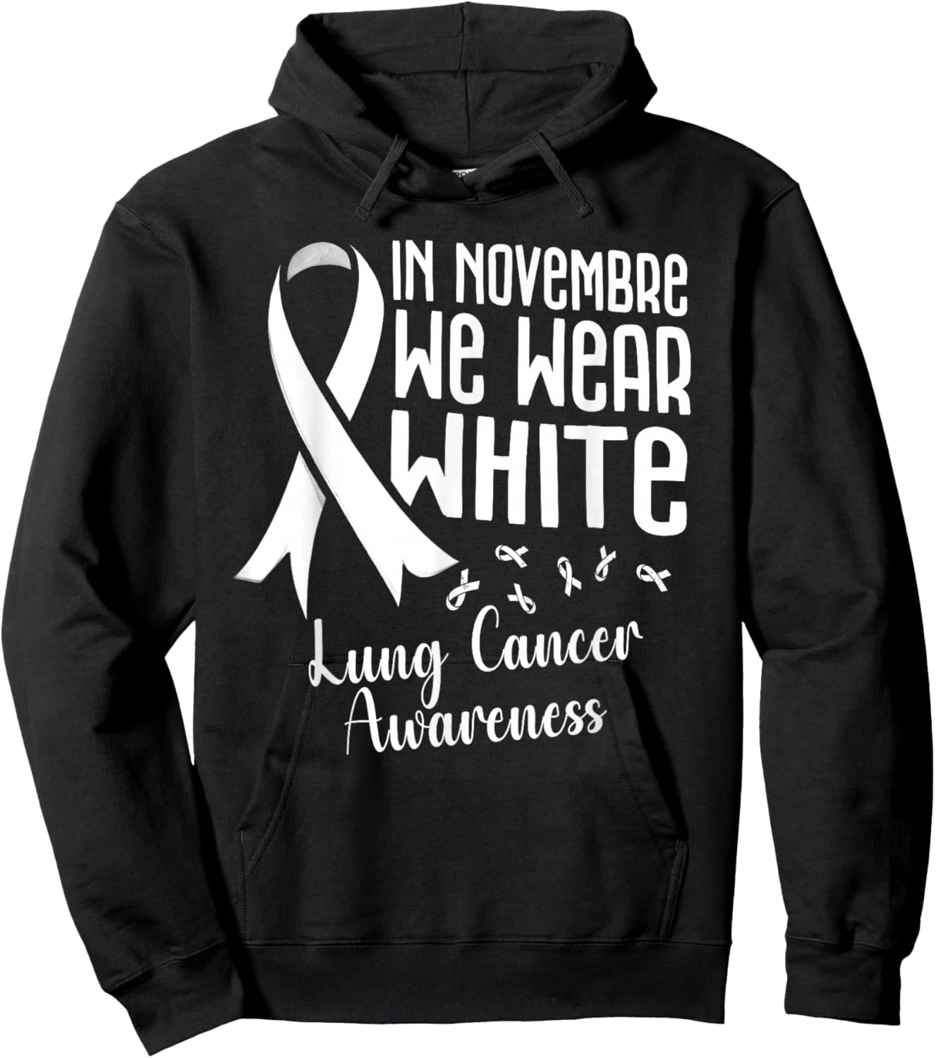 In November We Wear White Lung Cancer Awareness White Ribbon Hoodie - Hoodie | Black