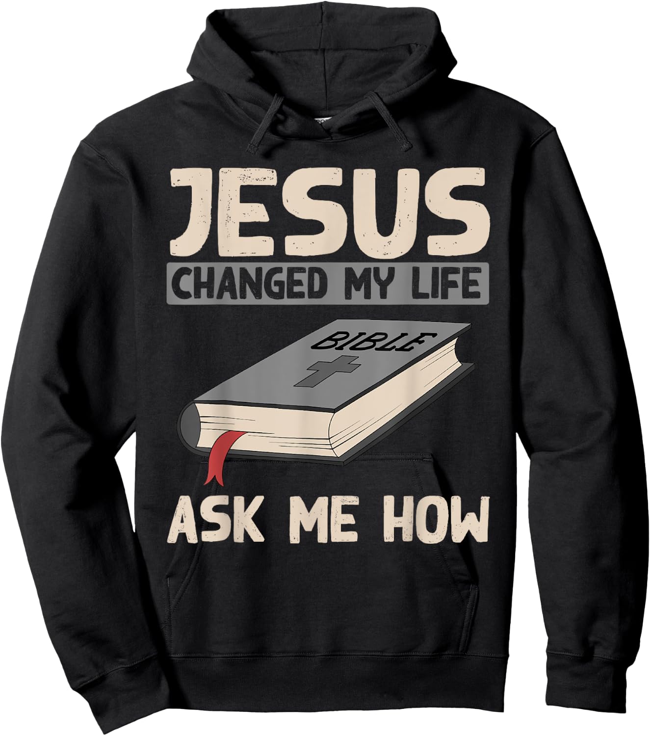 Jesus Changed My Life Ask Me How Christianity Faith Jesus Hoodie - Hoodie | Black