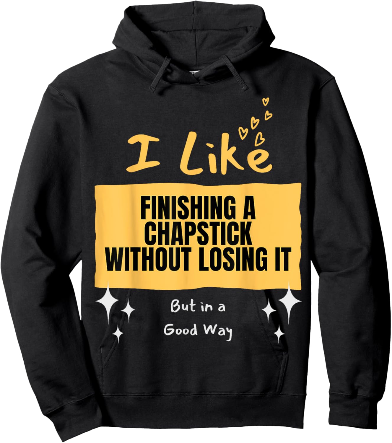 Like... Finishing a Chapstick Hoodie - Hoodie | Black