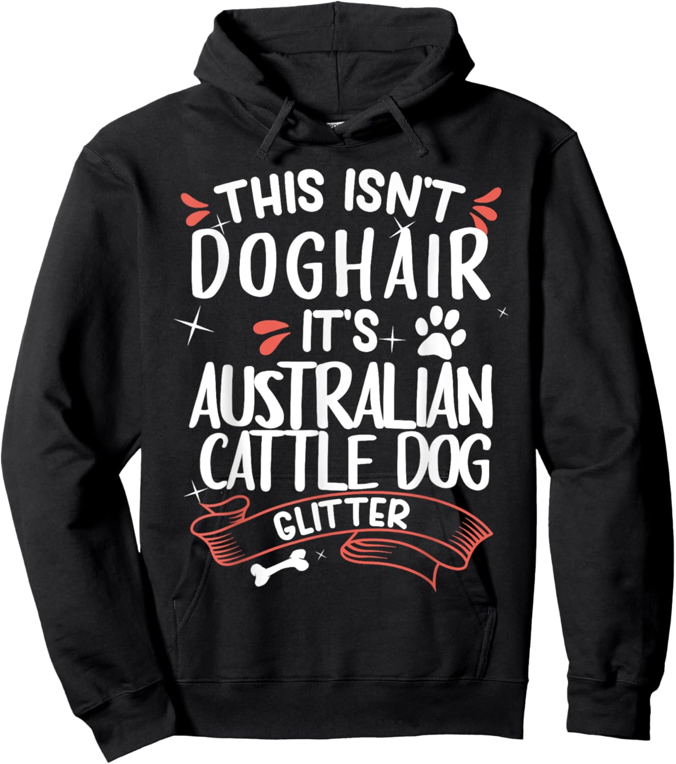 Australian Cattle Dog Shirt Men Women Dog Mom Dog Lover Hoodie - Hoodie | Black