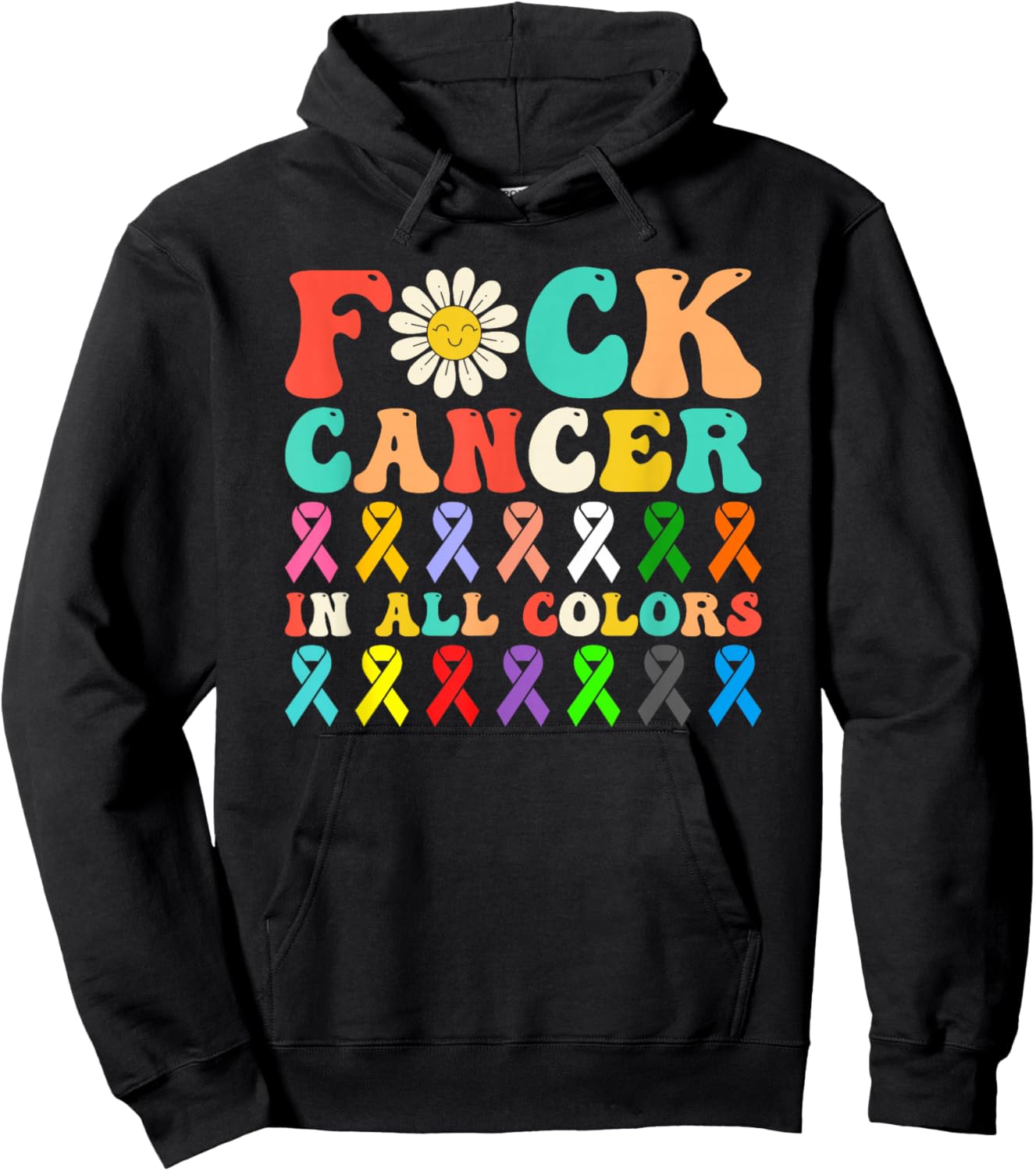 Fuck Cancer In All Color Flower Retro Groovy Hoodie - Hoodie | Black