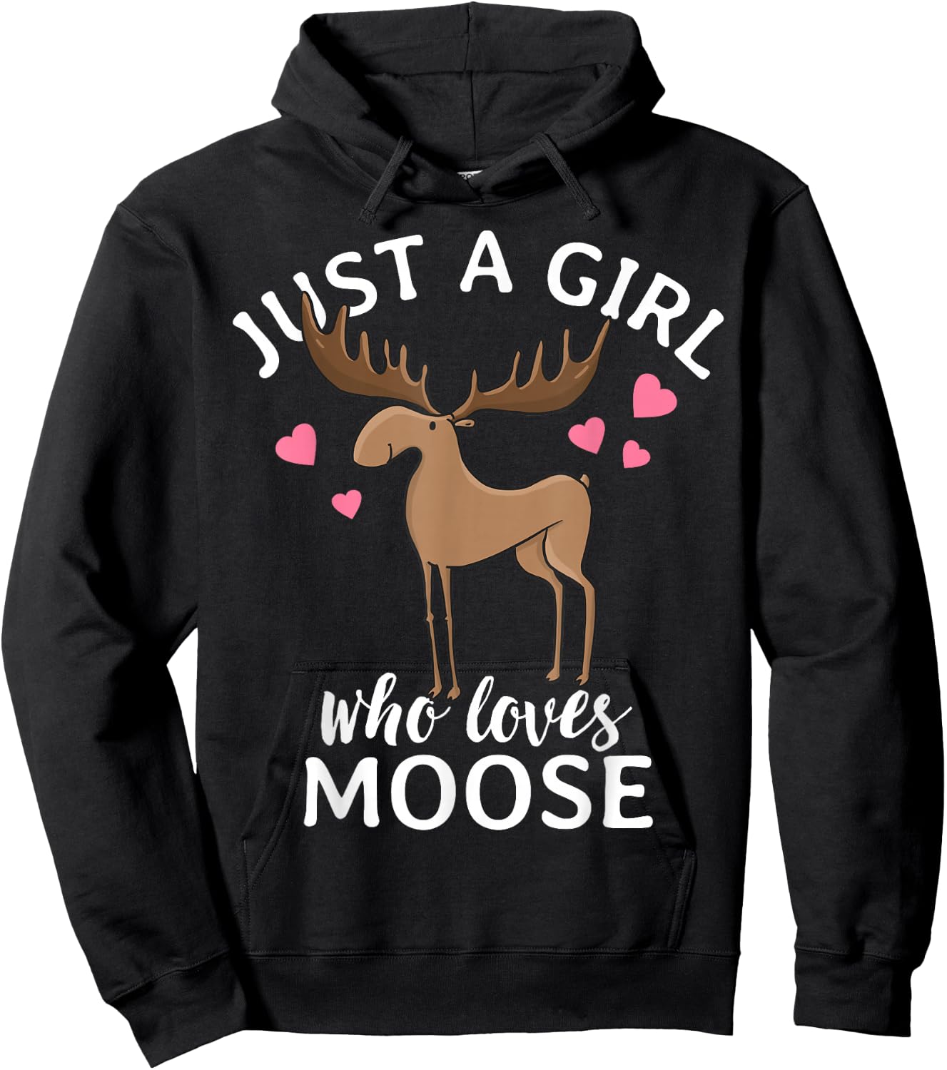 Just A Girl Who Loves Moose Hoodie - Hoodie | Black