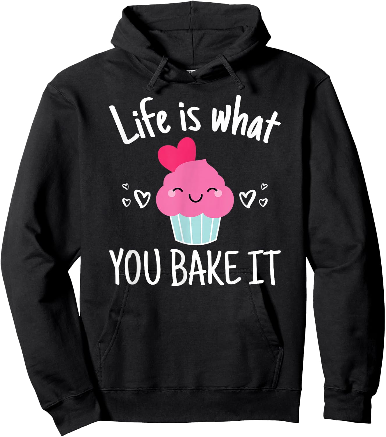 Baking Gift Girls Life is What You Bake It Hoodie - Hoodie | Black