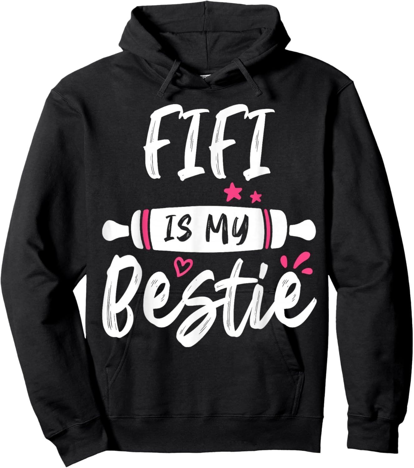 FIFI Is My Bestie My Favorite Family Party Hoodie - Hoodie | Black
