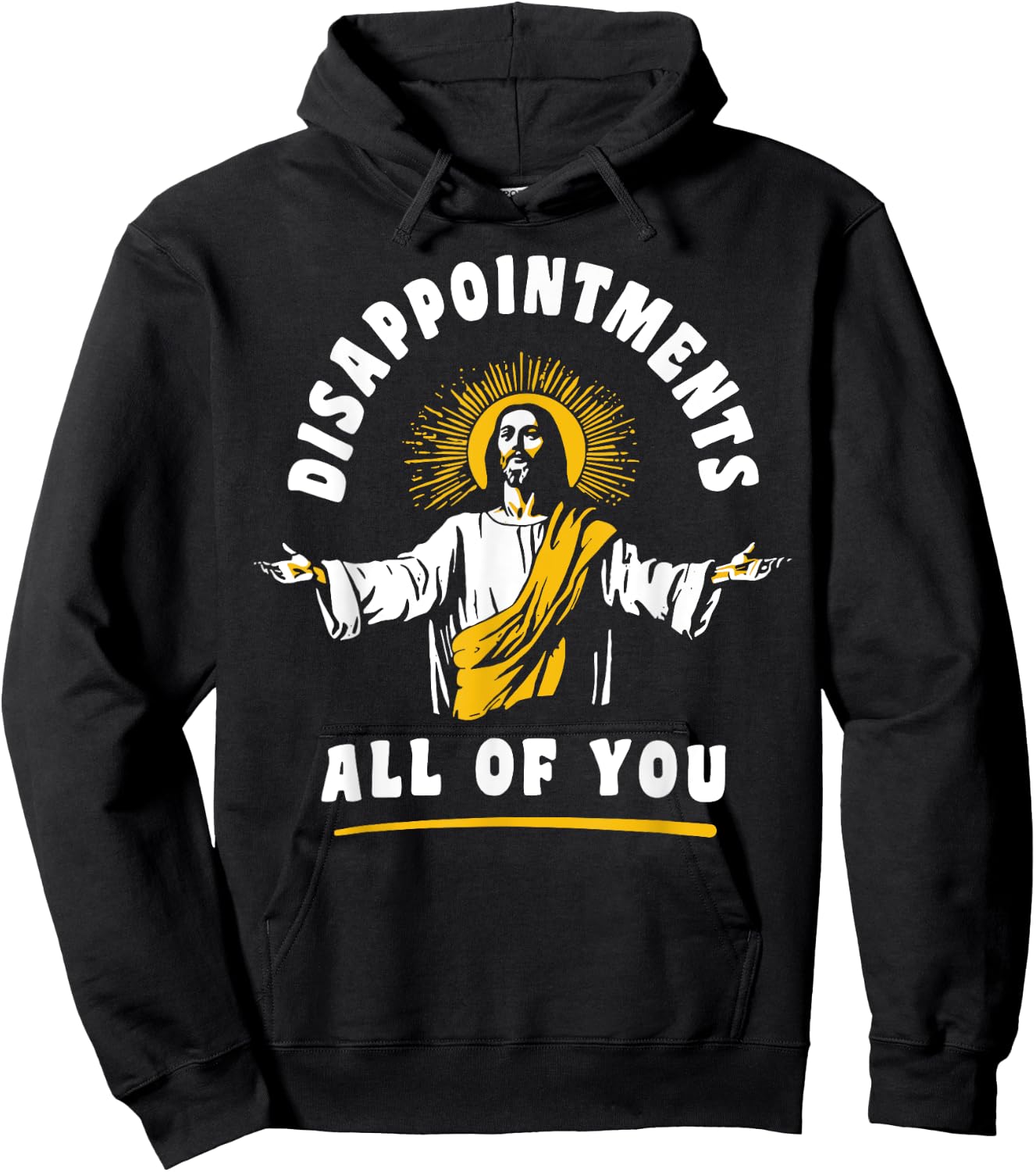 Disappointments All Of You Jesus-Christ Meme Funny Christian Hoodie - Hoodie | Black