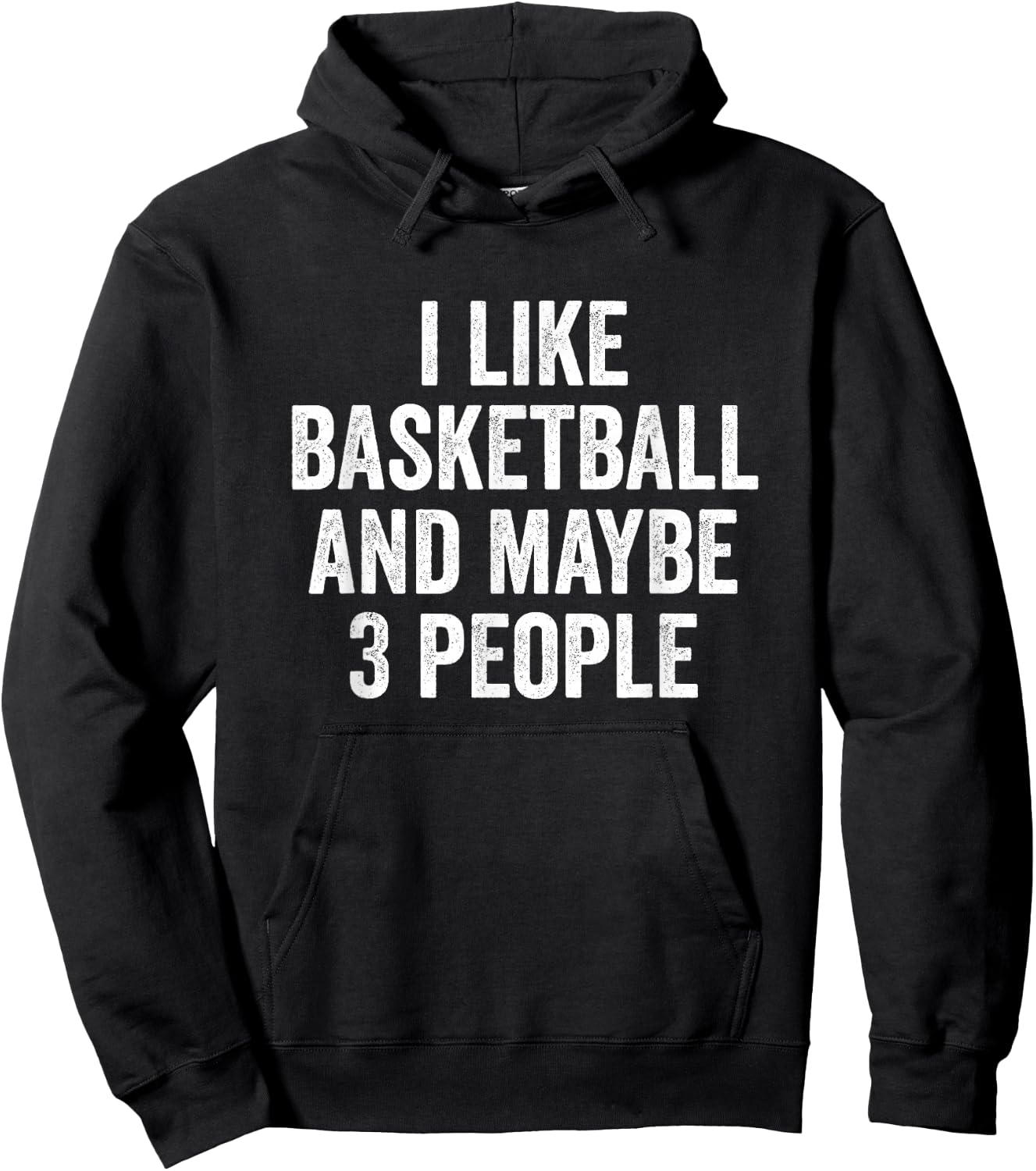 I Like Basketball and Maybe 3 People Basketball Player Hoodie - Hoodie | Black