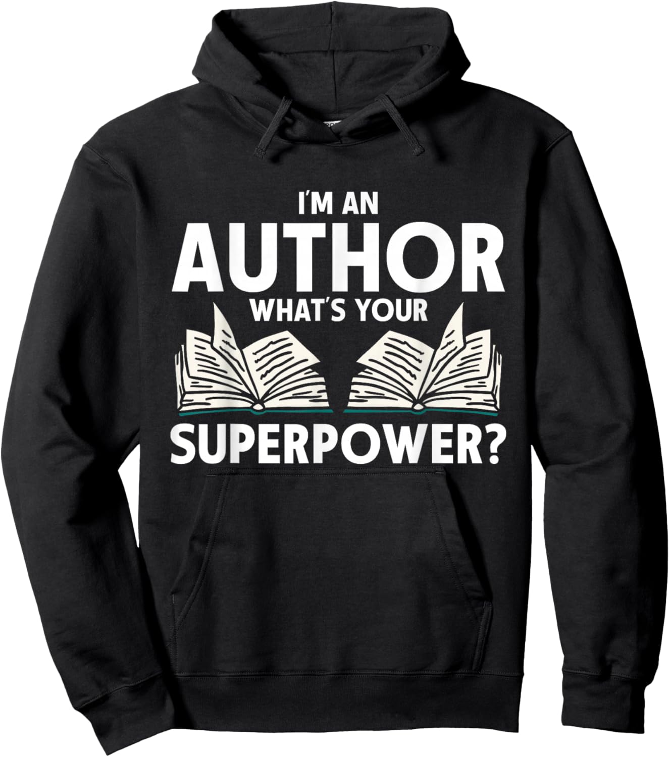 I'm An Author What's Your Superpower Writer Hoodie - Hoodie | Black