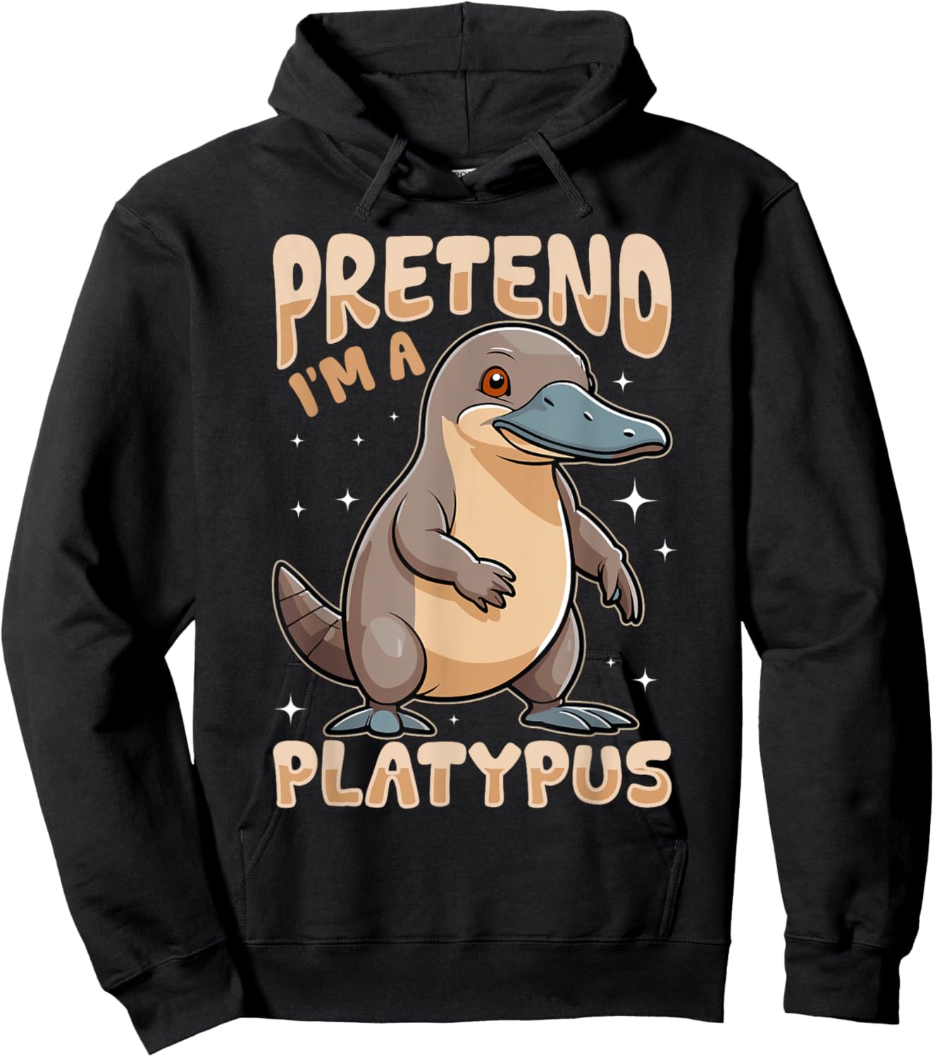 Funny Platypus Animal Pretend I'm A Platypus Hoodie - Hoodie | Black