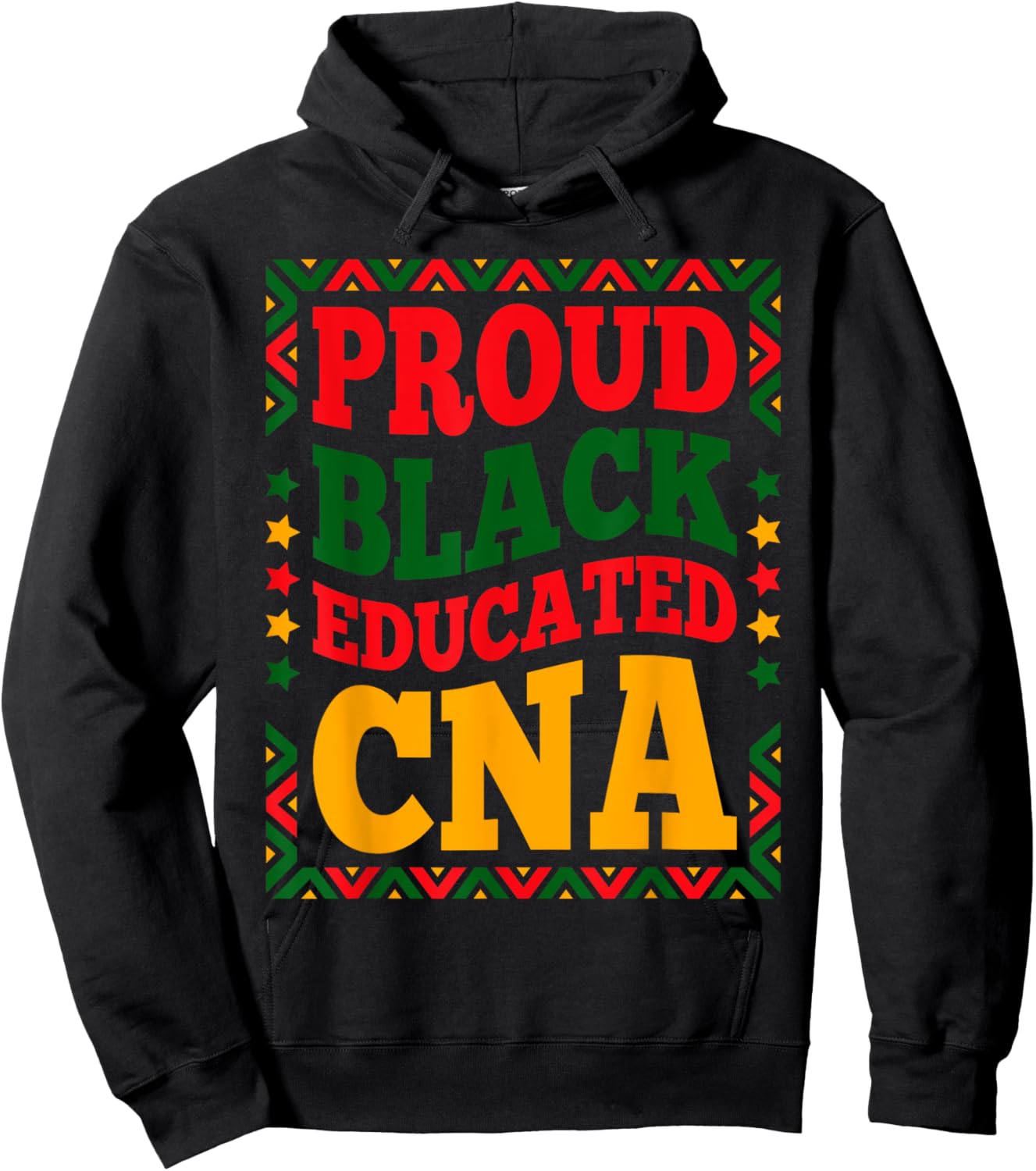 Proud Black Educated CNA Juneteenth Black History Month CNA Hoodie - Hoodie | Black
