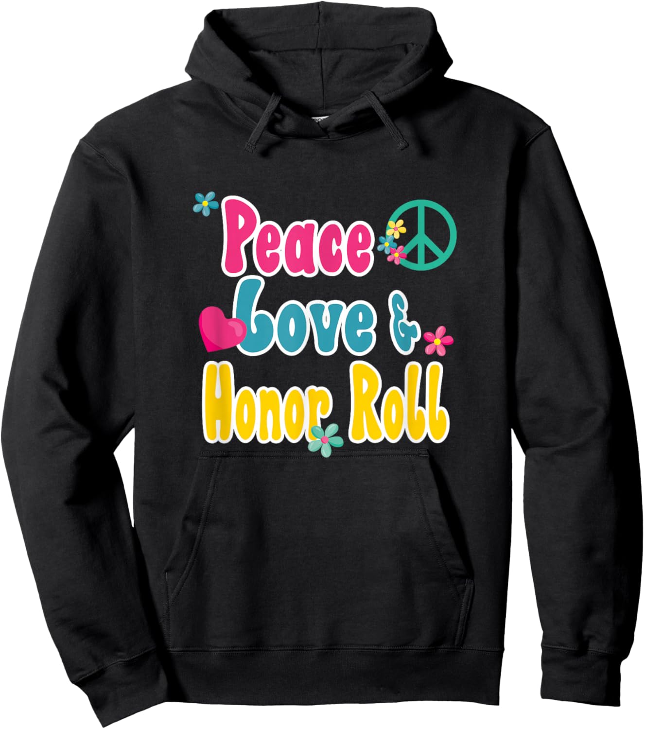Funny School Shirts and Gifts Honor Roll Recognition - Peace Love & Honor Roll Hoodie - Hoodie | Black