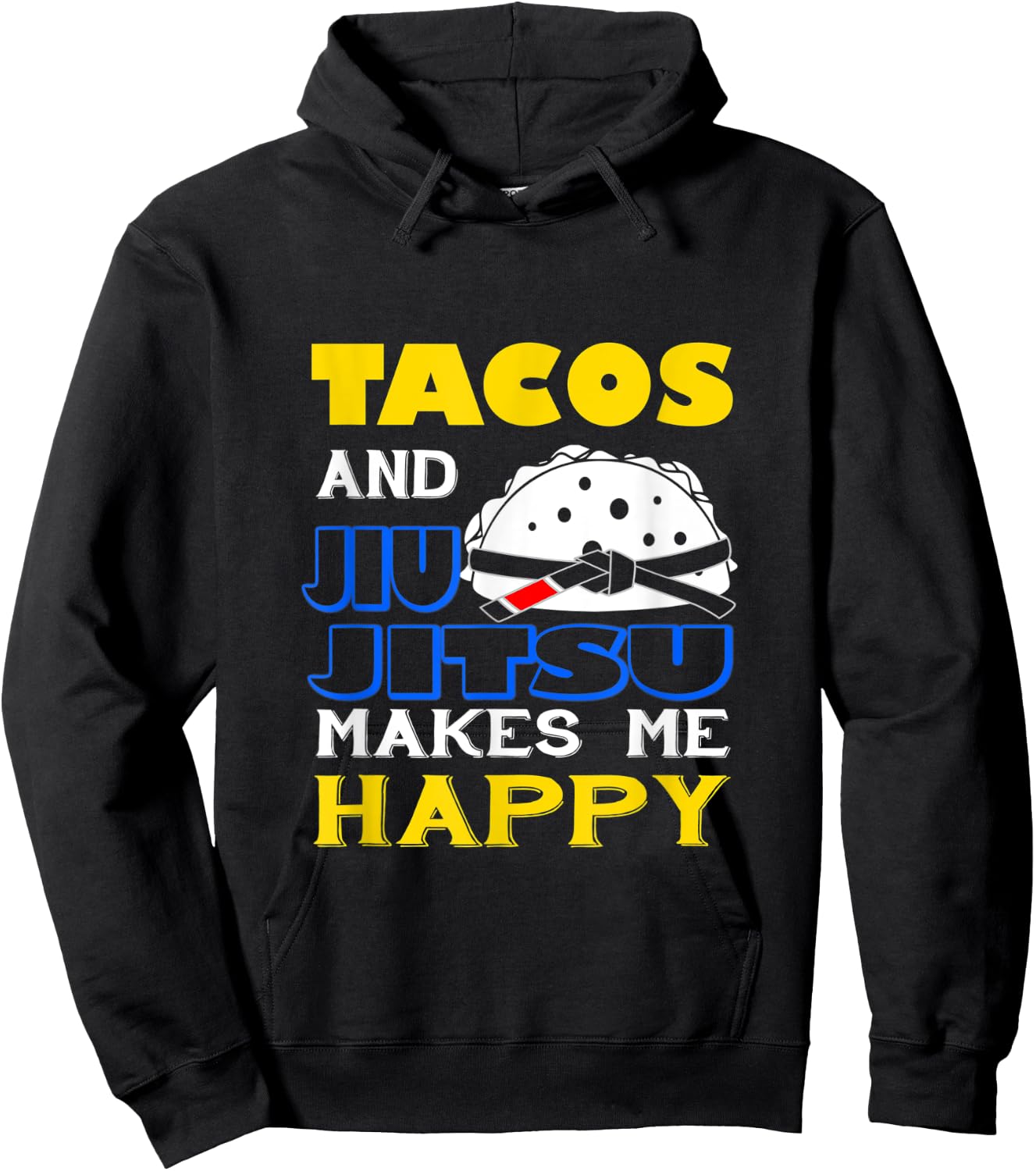 Tacos And Jiu-Jitsu Grappler , Funny BJJ Hoodie - Hoodie | Black