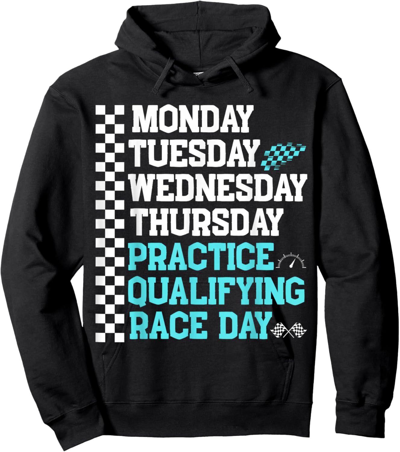 Monday Tuesday Wednesday Thursday Practice Qualifying Race , Black, S Hoodie - Hoodie | Black