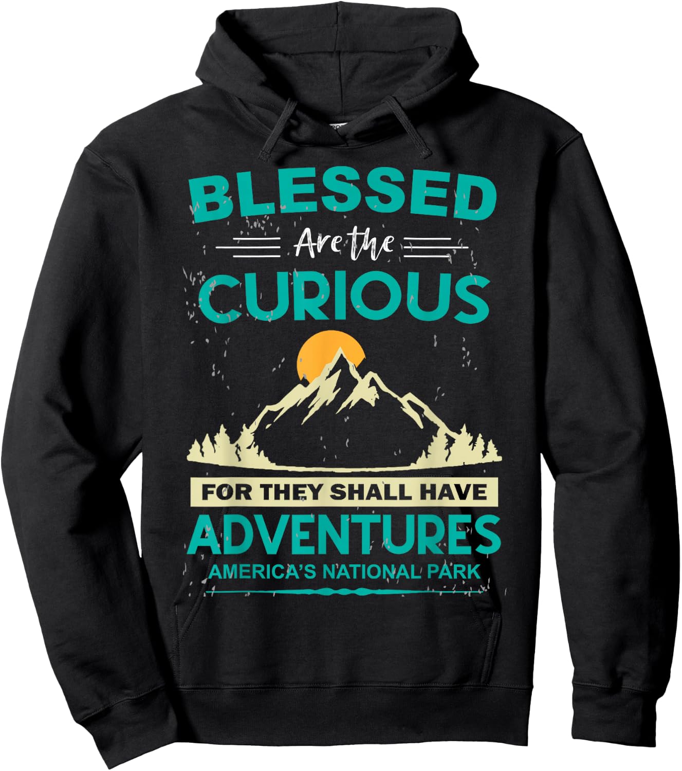 Blessed Are The Curious For They Shall Have Adventures Hoodie - Hoodie | Black