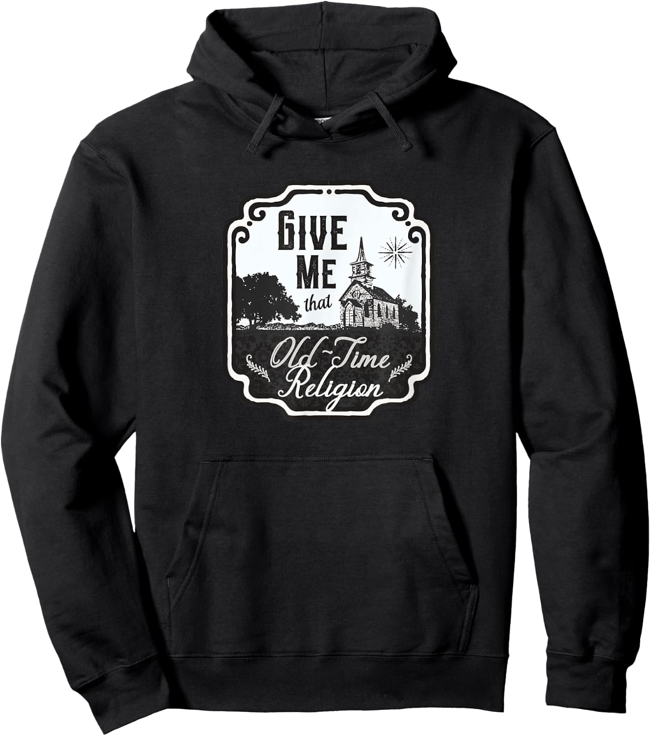 Give Me That Old-Time Religion Vintage-Style Hoodie - Hoodie | Black