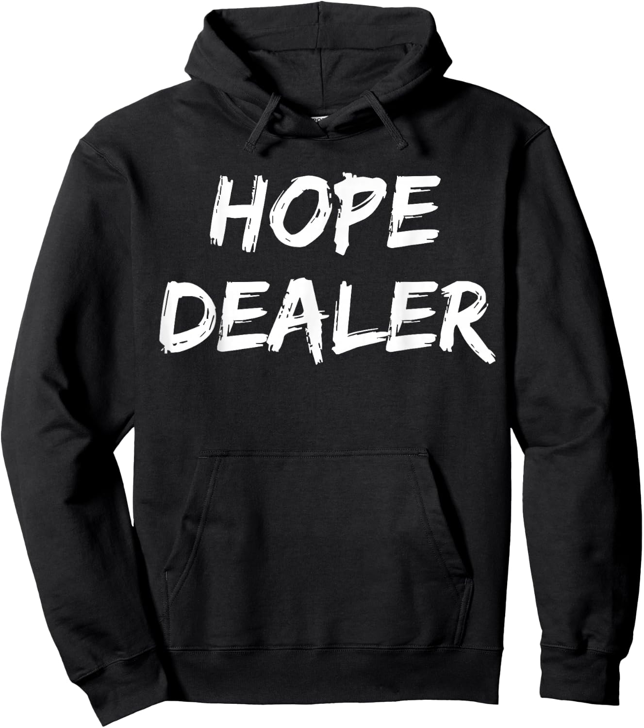 Motivational Hope Dealer Hoodie - Hoodie | Black