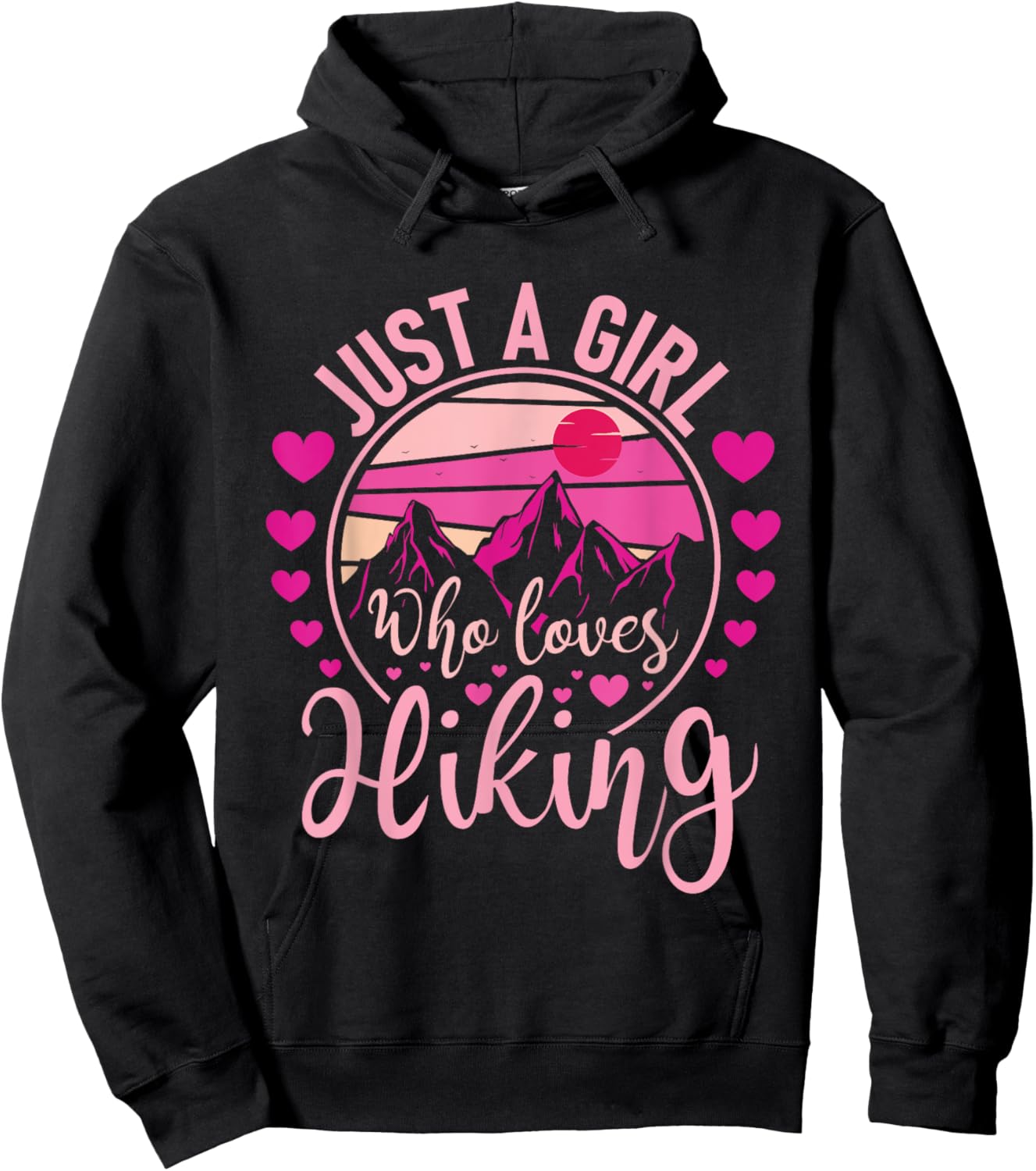 Just A Girl Who Loves Hiking - Hiker Mountaineer Hoodie - Hoodie | Black
