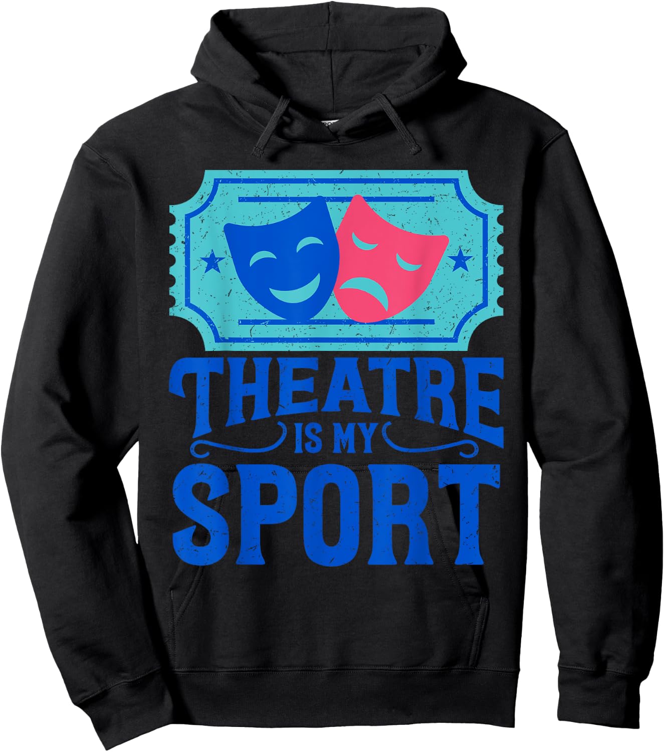 Funny Theatre Is My Sports - Gift Hoodie - Hoodie | Black