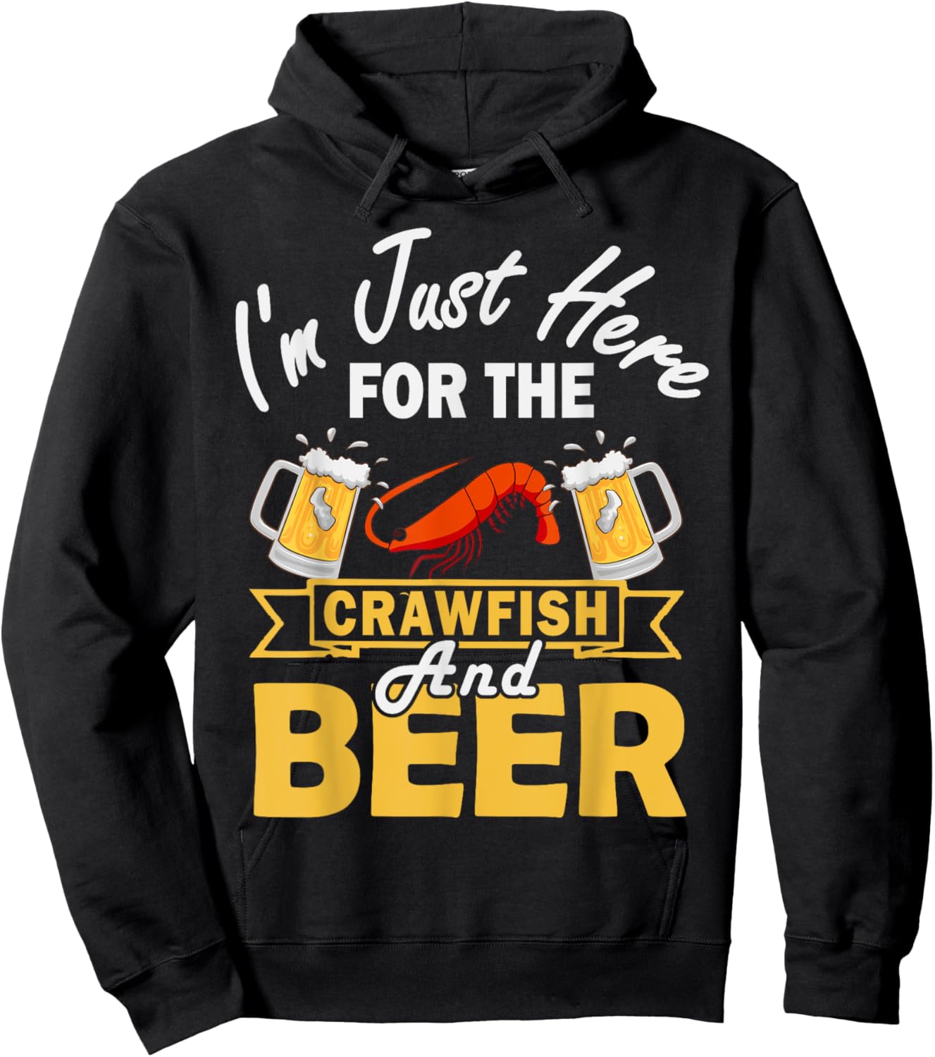 I'm Just Here For The Crawfish And Beer Crawfish Lobster Hoodie - Hoodie | Black
