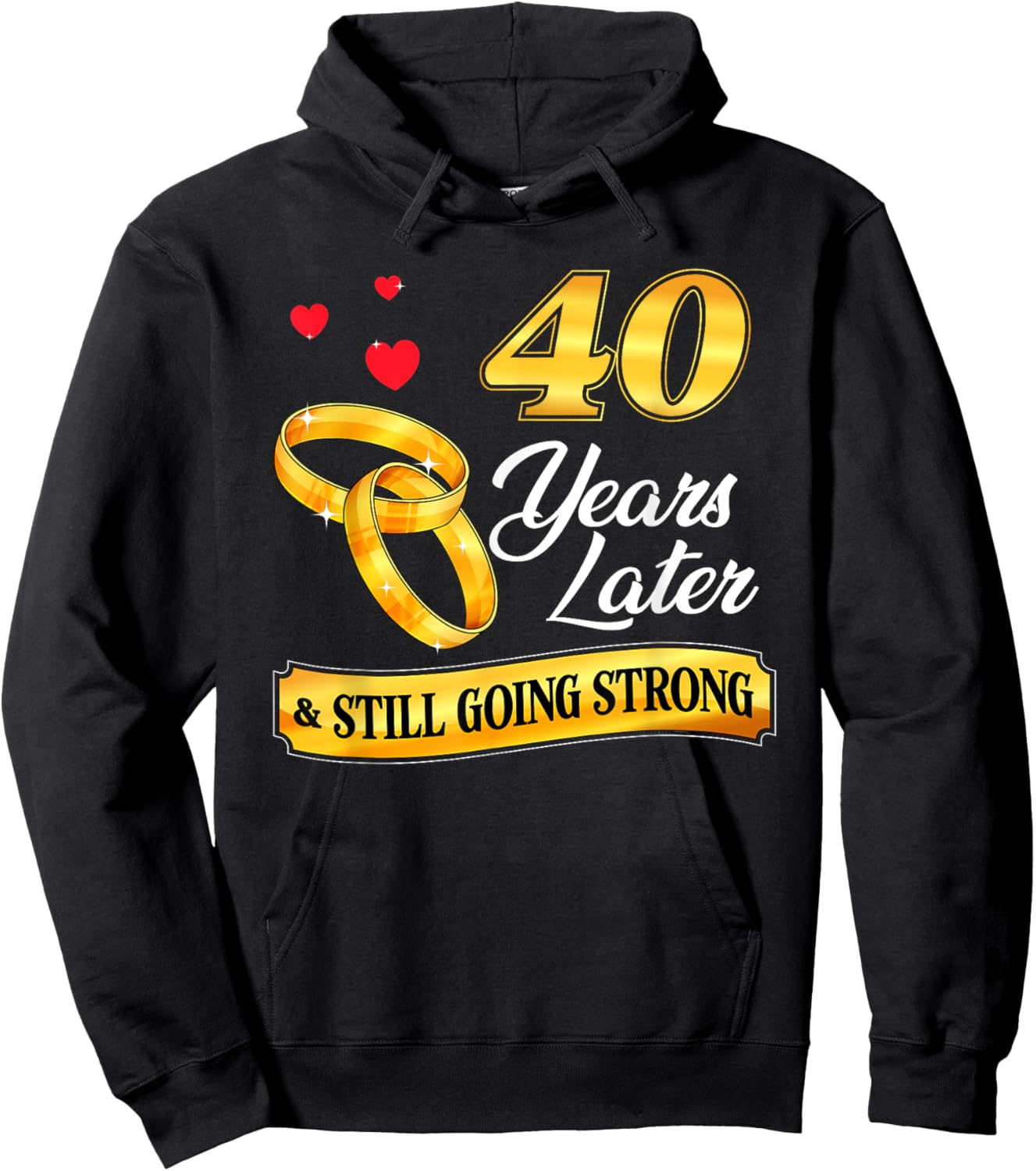 Celebrate 40 Years Of Marriage! 40th Wedding Anniversary Hoodie - Hoodie | Black