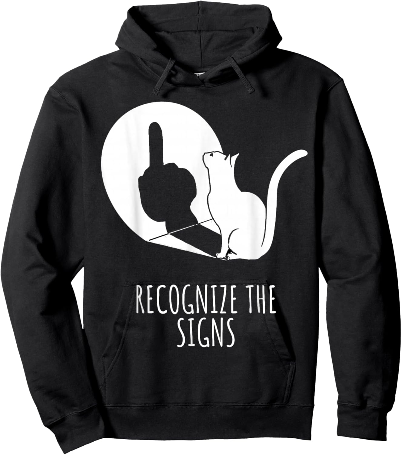Recognize The Signs | Funny Sarcastic Cat Lovers Saying Men Women Hoodie - Hoodie | Black