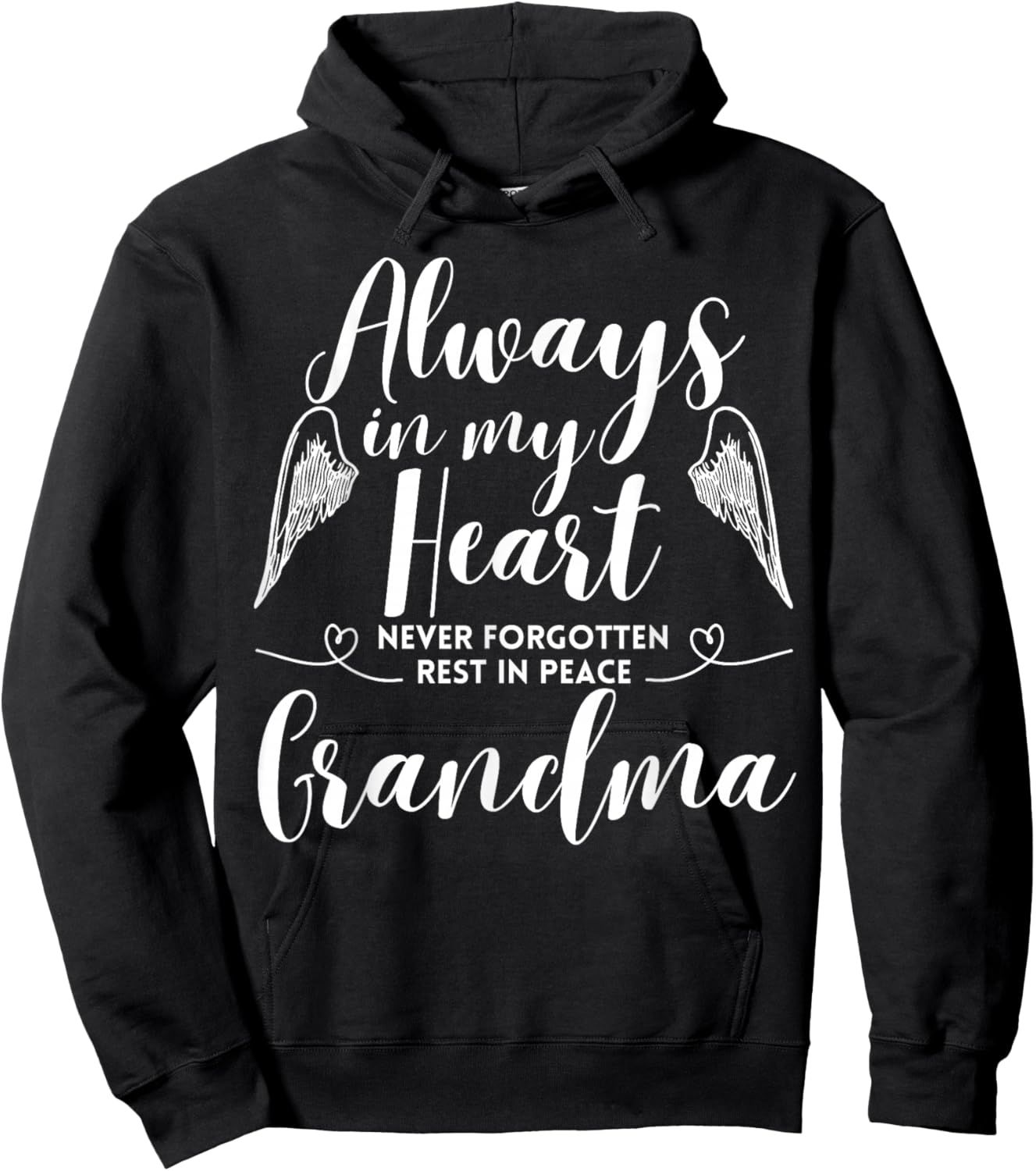Rest In Peace Grandma Always In My Heart Never Forget Family Hoodie - Hoodie | Black