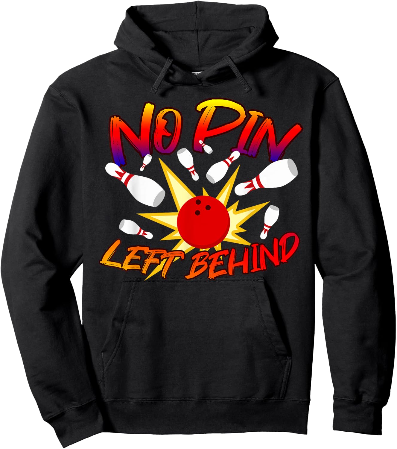 No Pin Left Behind Funny Bowing Tenpins Bowler Bowling Game Hoodie - Hoodie | Black