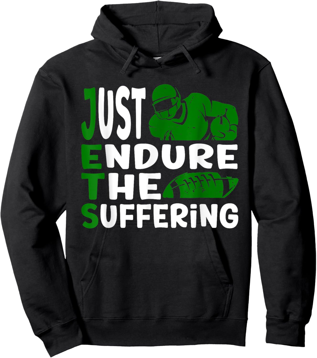 Just Endure The Suffering Green Football Motivation Hoodie - Hoodie | Black