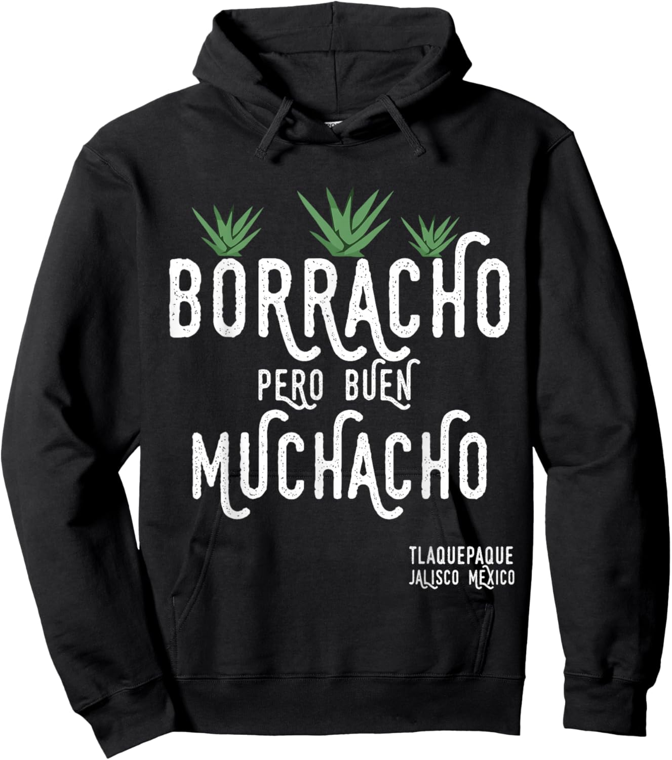 Borracho Pero Buen Muchacho Mexico Saying Hoodie - Hoodie | Black