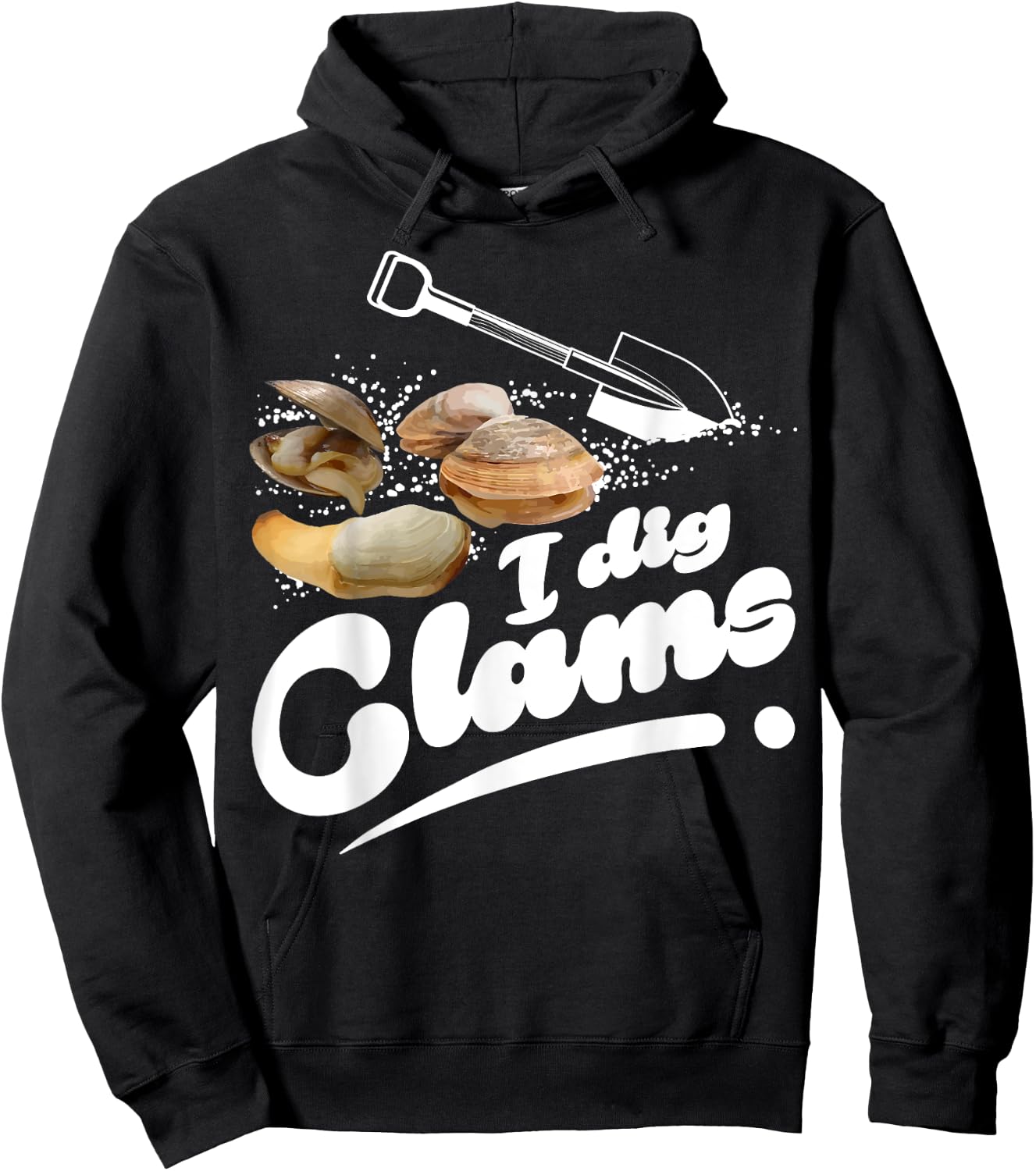 Cool I Dig Clams Funny Clamming Gift Clam Digging Men Women Hoodie - Hoodie | Black