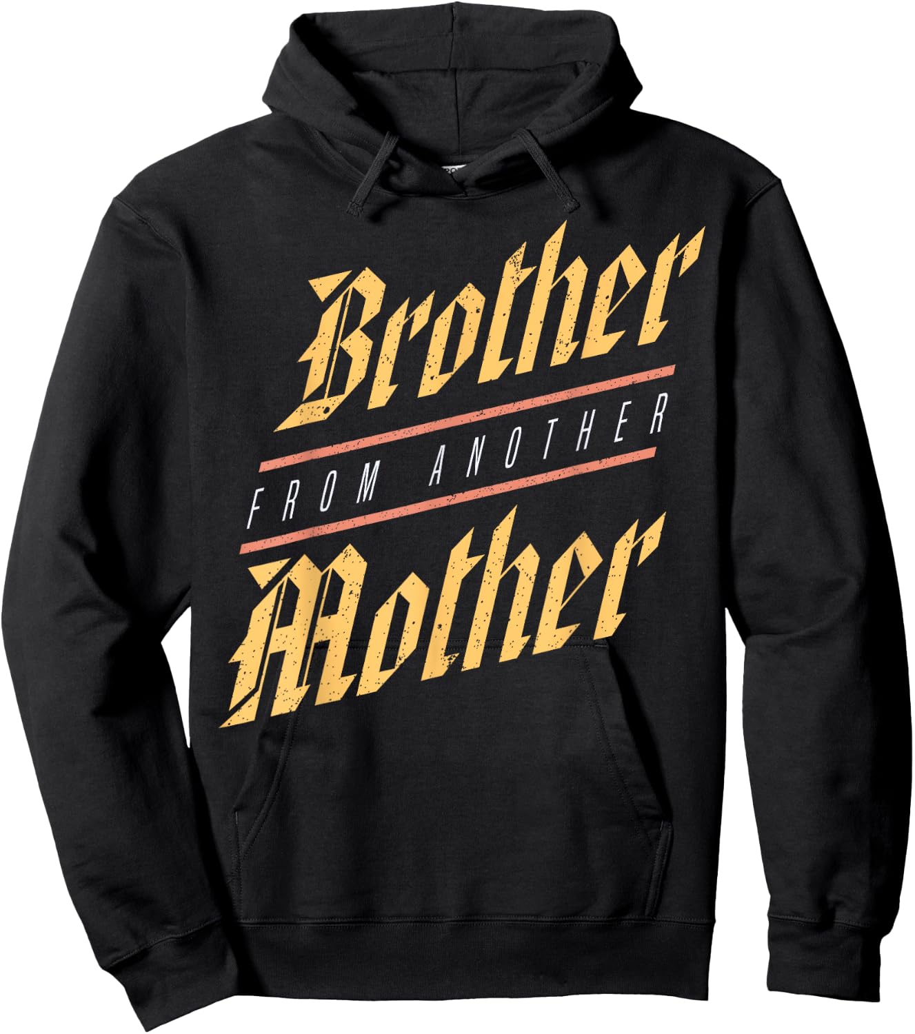 Brother From Another Mother Family Joke Quote Gift Hoodie - Hoodie | Black