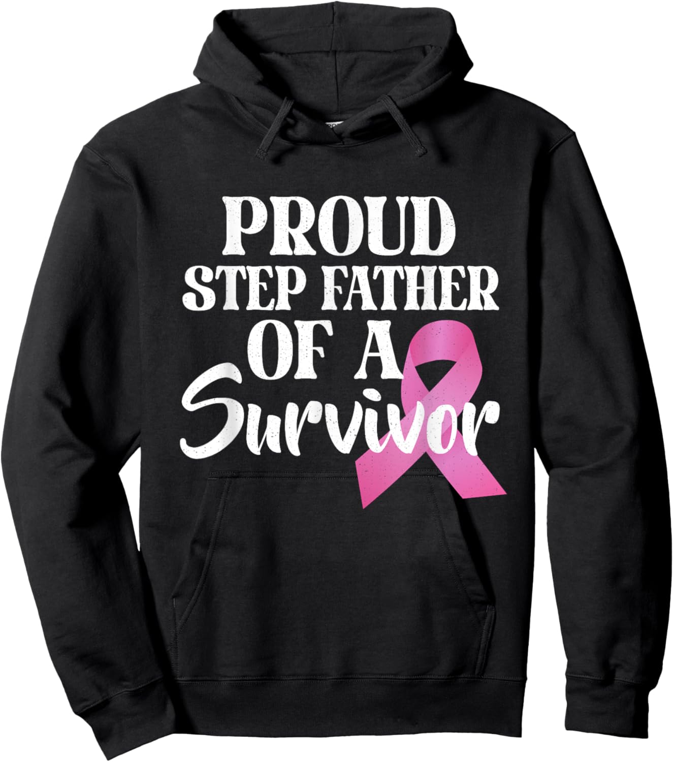 Proud Step Father Of A Survivor Breast Cancer Pink Ribbon Hoodie - Hoodie | Black