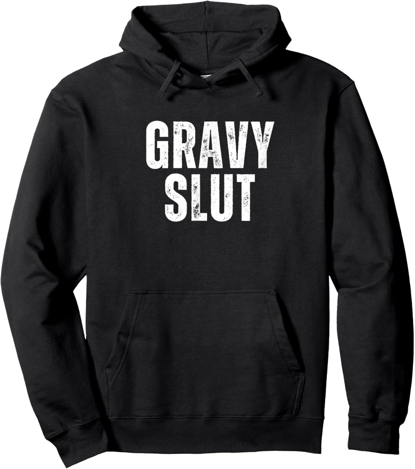 Gravy Slut Funny Thanksgiving Adult Humor Grunge Hoodie - Hoodie | Black