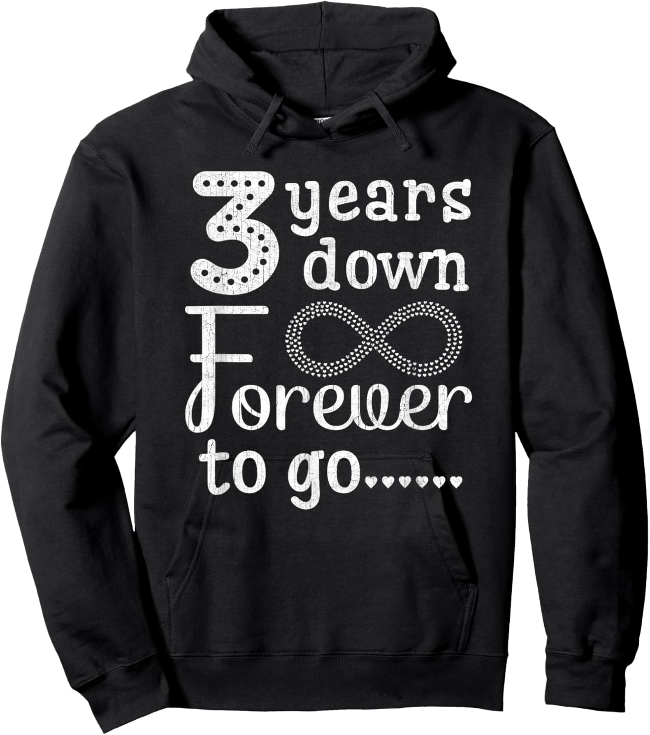3 Years Down Forever to Go Cute 3rd Wedding Anniversary Hoodie - Hoodie | Black
