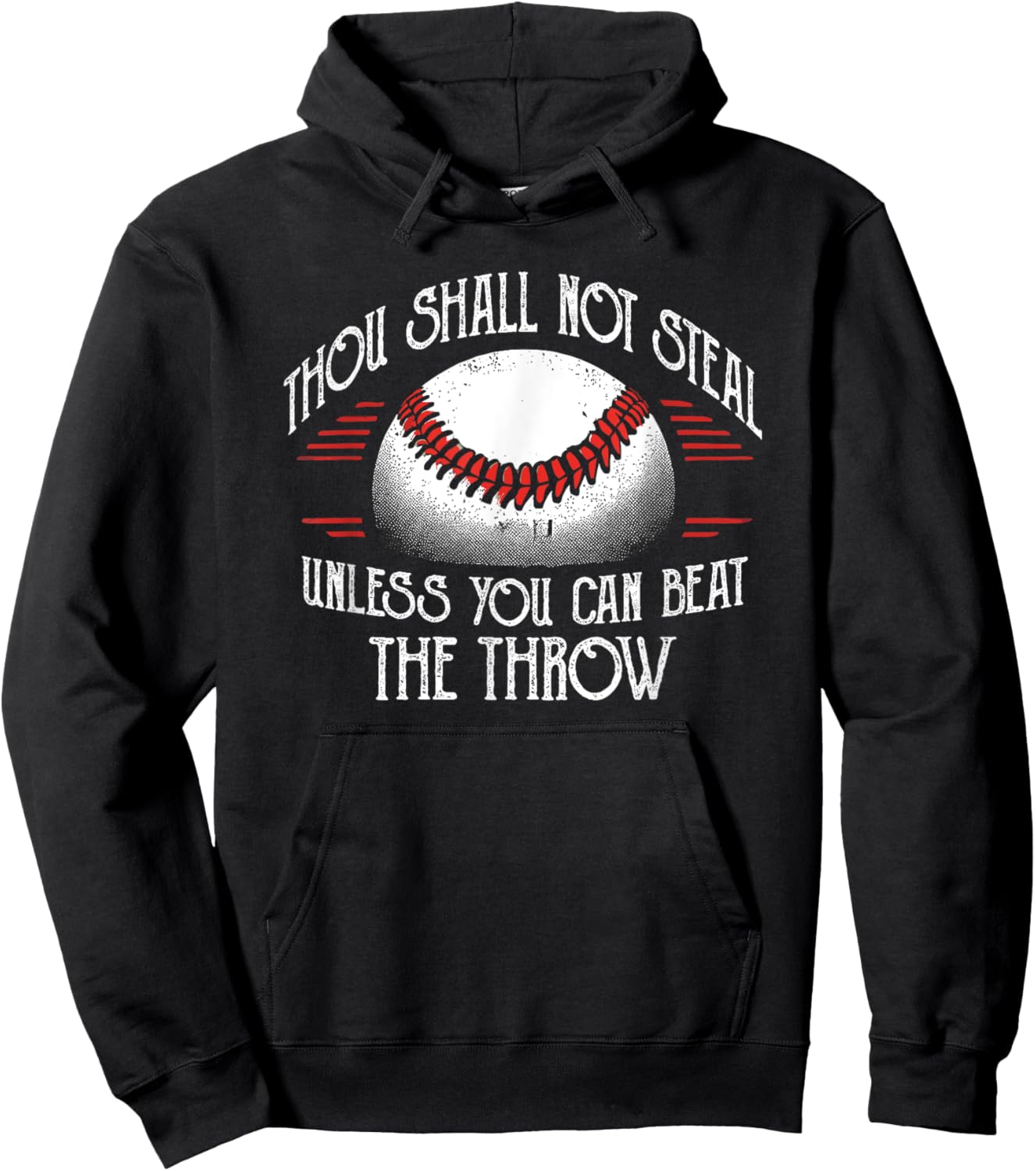 Thou Shall Not Steal Unless You Can Beat Throw Baseball Hoodie - Hoodie | Black
