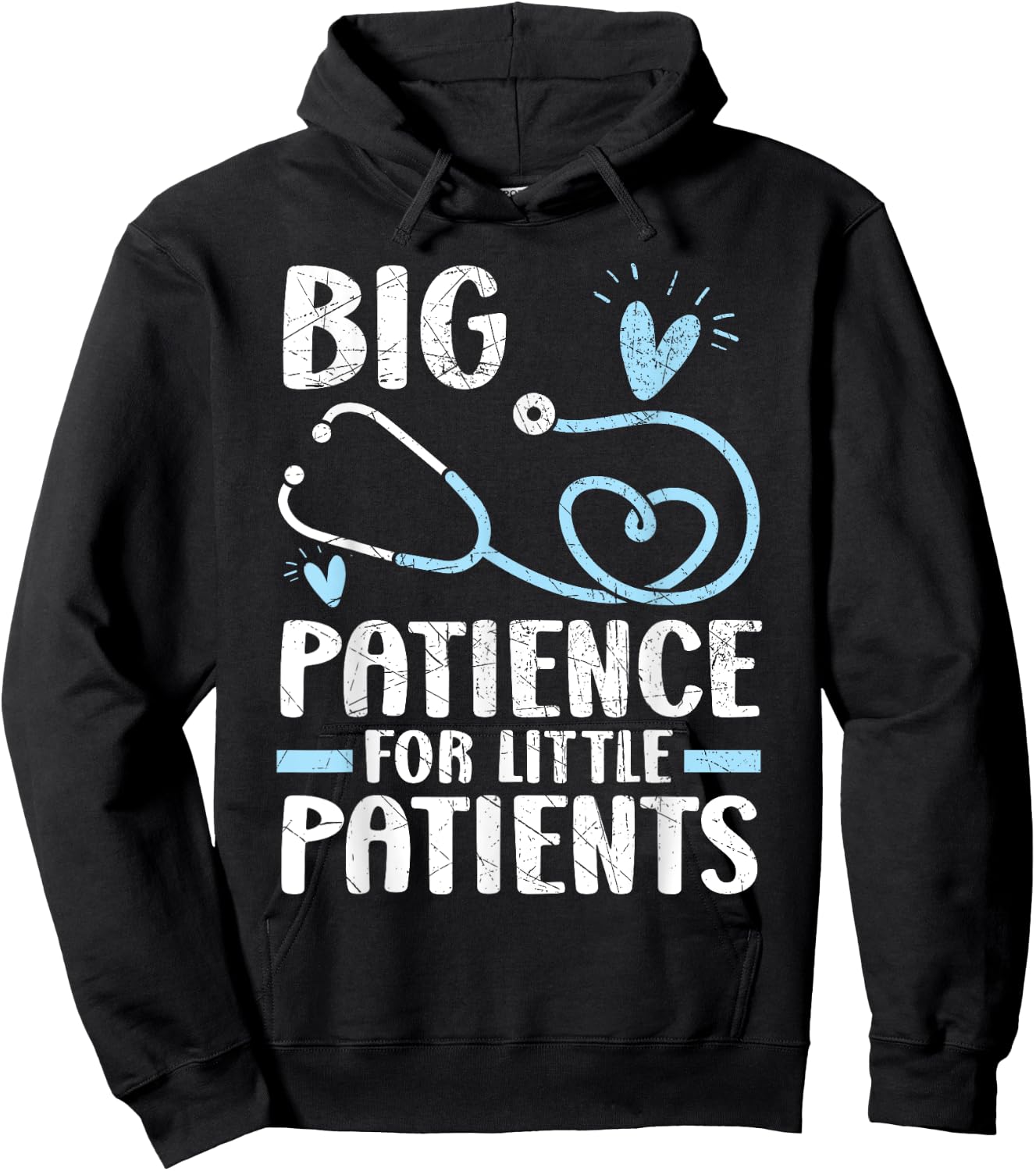 Big Patience For Little Patients Pediatrics Pediatrician Hoodie - Hoodie | Black