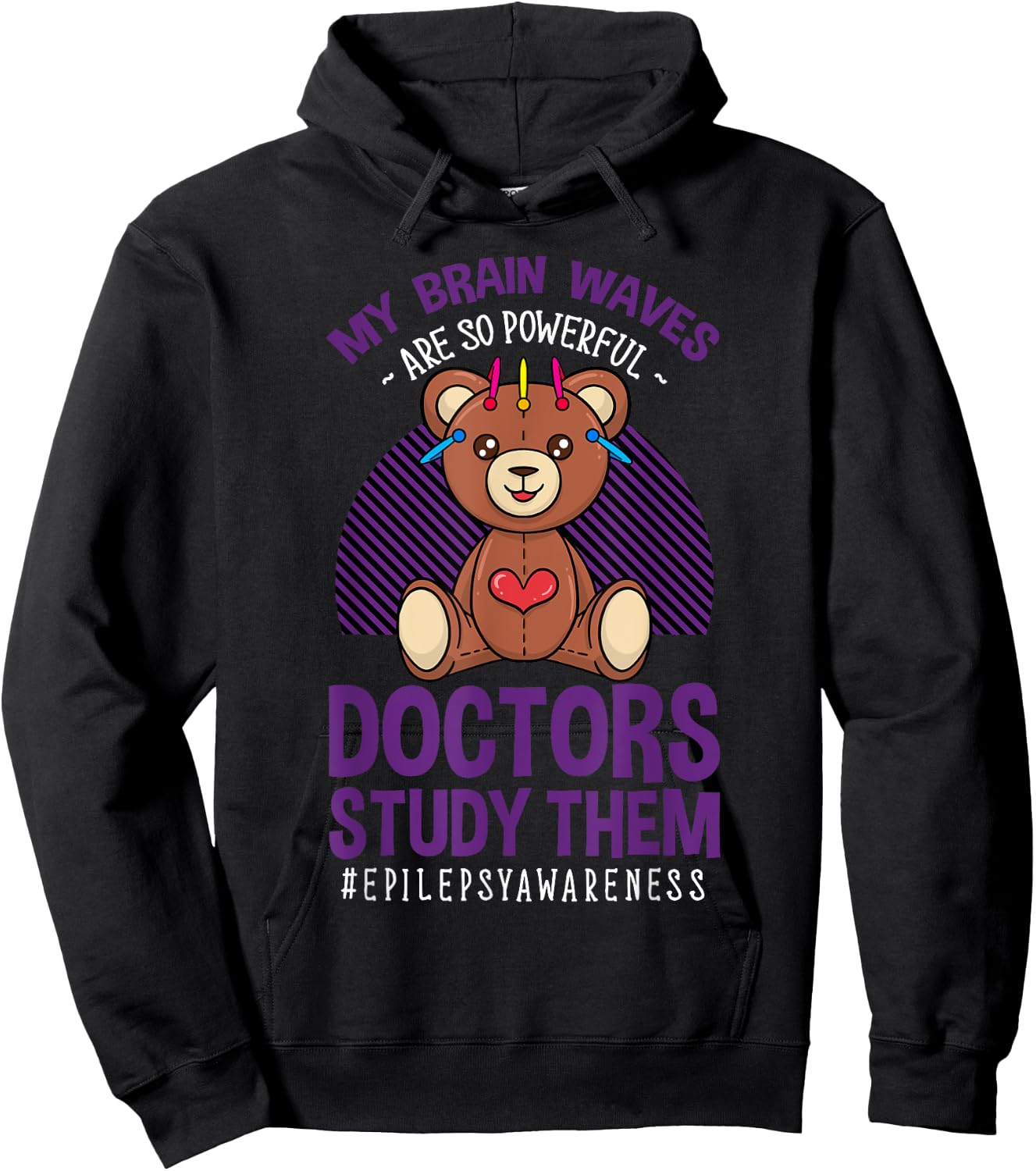 My Brain Waves Are So Powerful Doctors Study Them Epilepsy Hoodie - Hoodie | Black