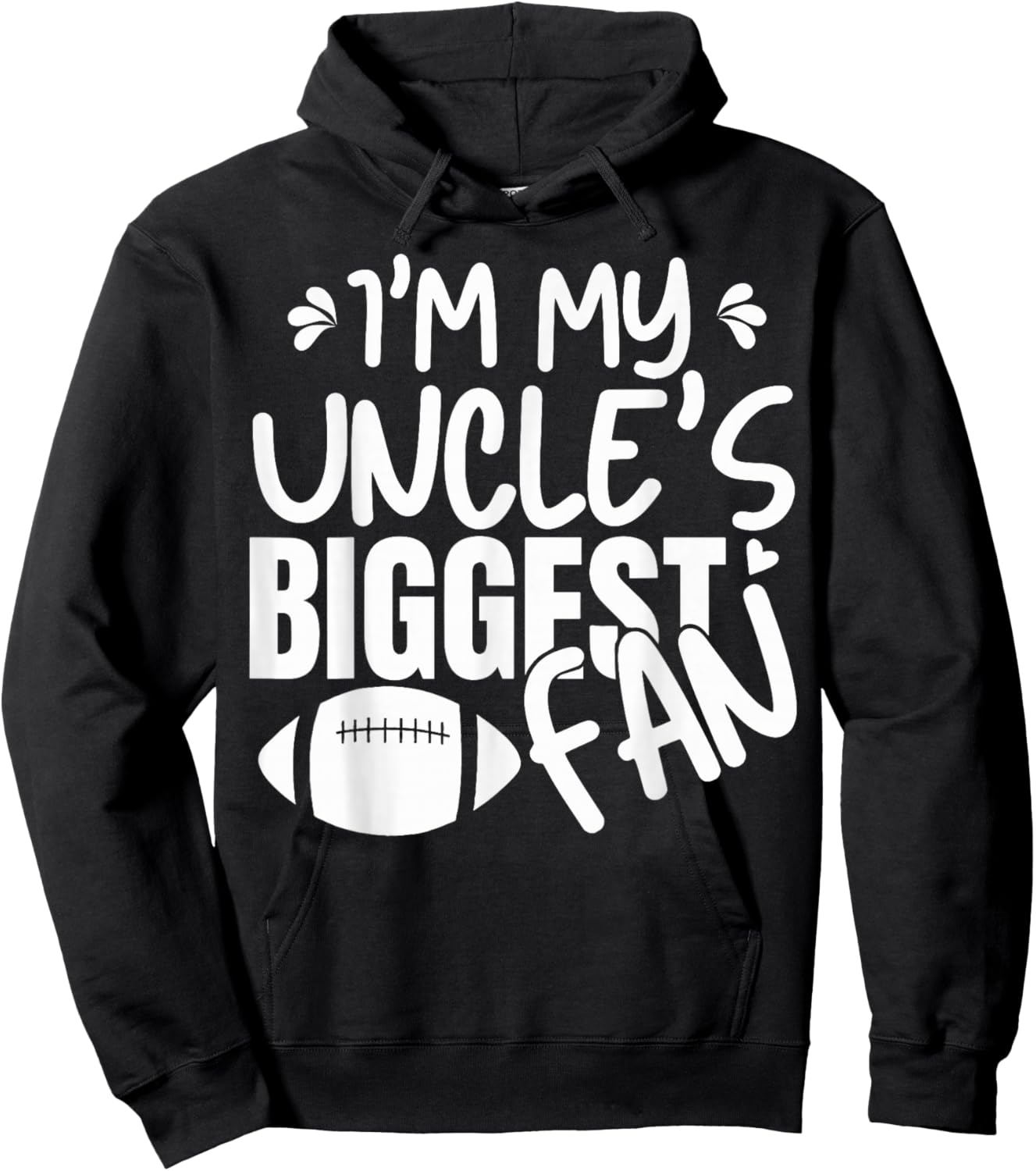 I'm My Uncle's Biggest Fan Cheering Football Family Game Hoodie - Hoodie | Black