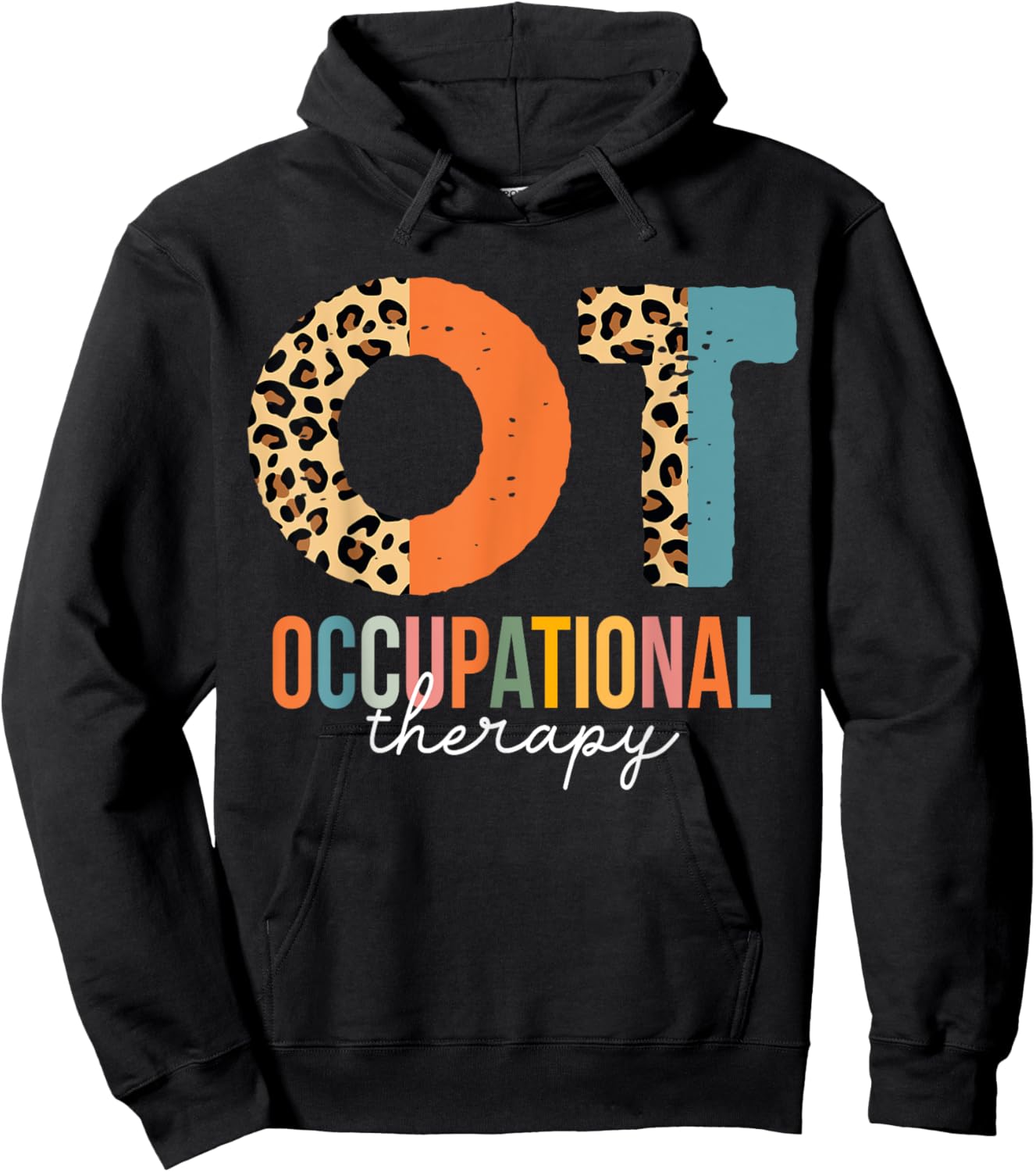 Occupational Therapy OT Month Therapist Leopard Hoodie - Hoodie | Black