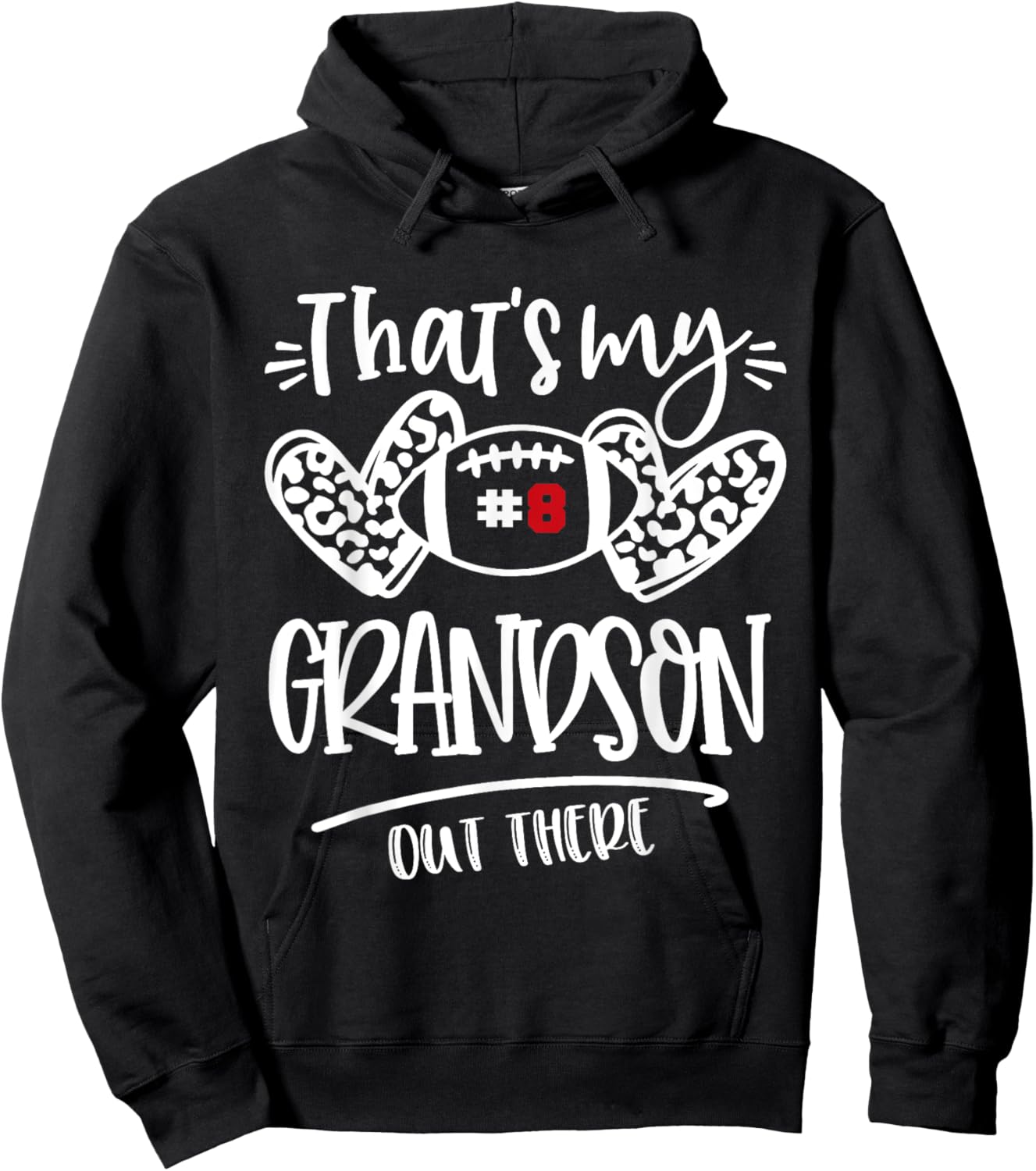 That's My Grandson out There Number 8 Football Mom & Dad Hoodie - Hoodie | Black