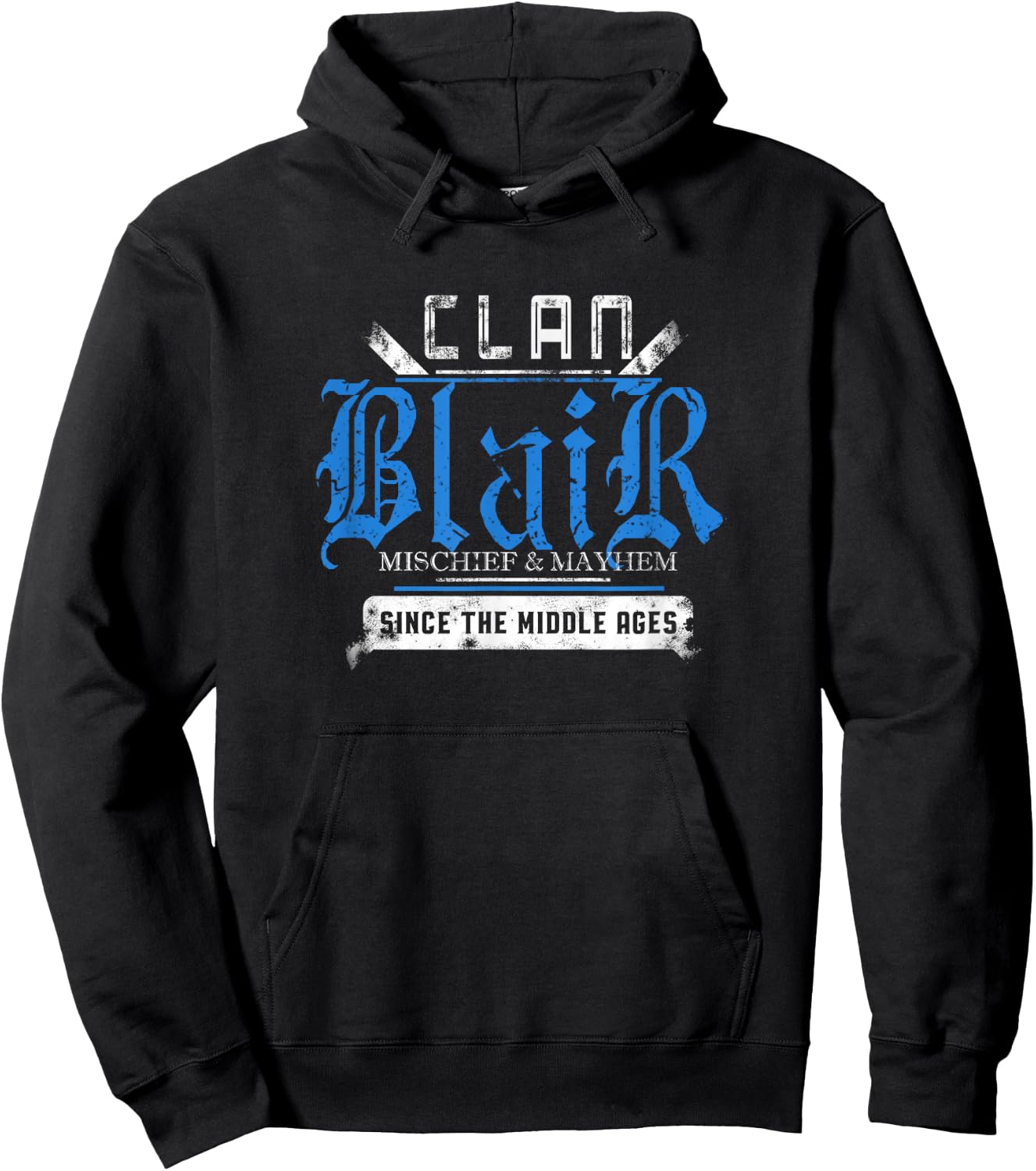 Clan Blair - Mischief and Mayhem Since The Middle Ages Hoodie - Hoodie | Black