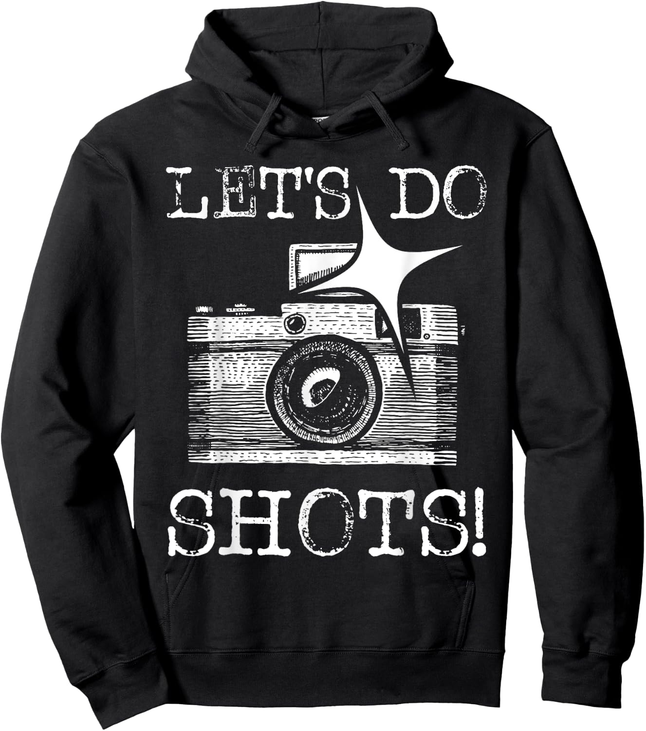 Let's Do Shots - Funny Photographer Camera Photography Pun Hoodie - Hoodie | Black