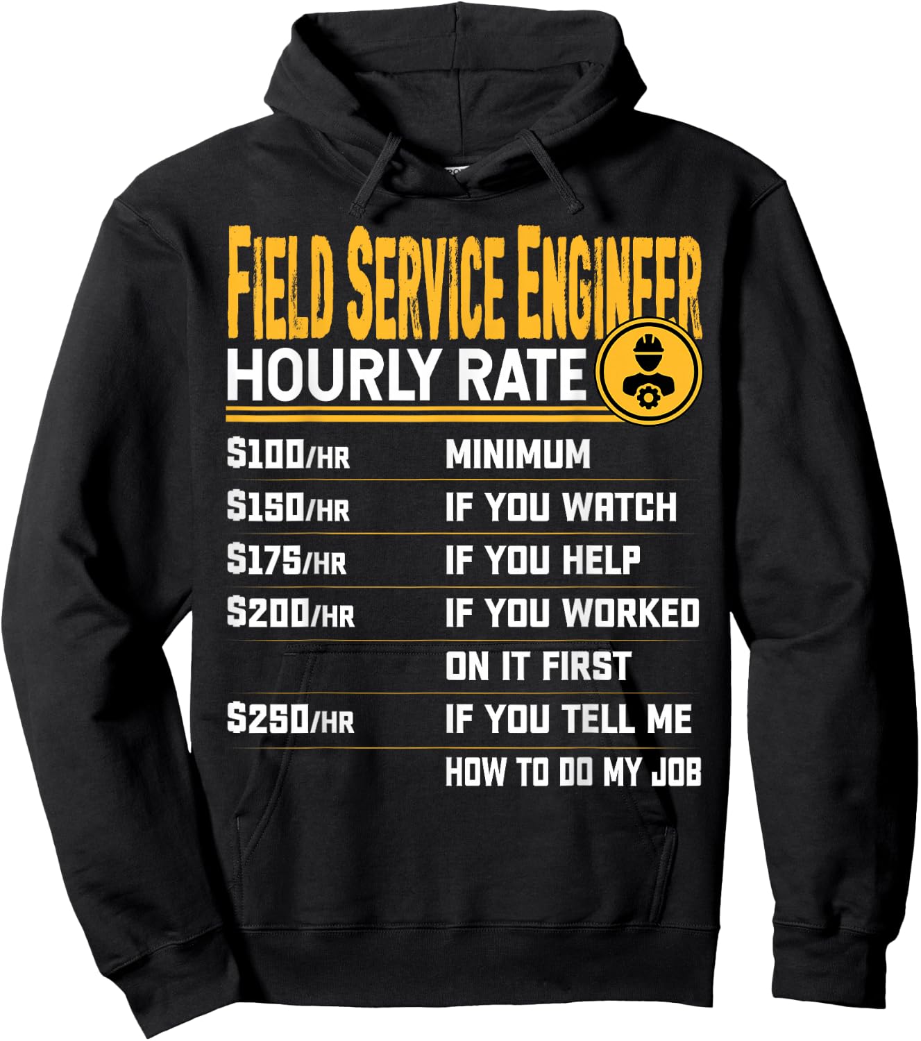 Field Service Engineer Hourly Rate Field Service Technicians Hoodie - Hoodie | Black