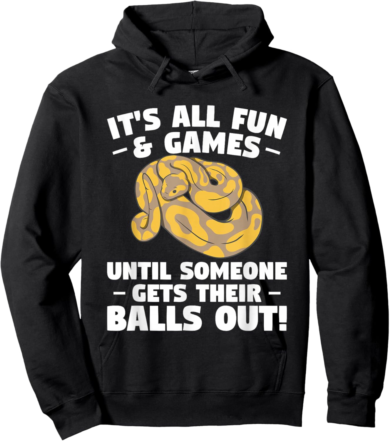 It's All Fun & Games Until Someone Gets Their Balls Out Hoodie - Hoodie | Black
