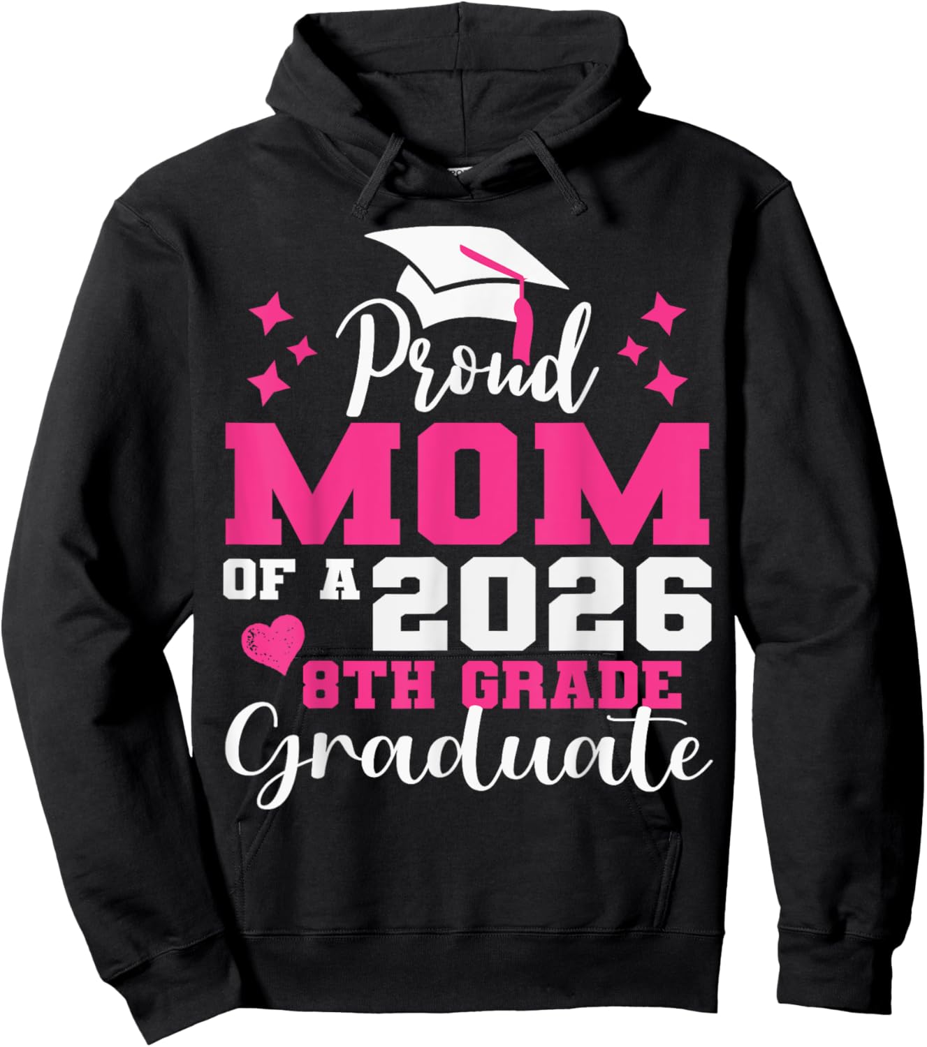 Proud Mom of 2026 8th Grade Graduate Middle School Family Hoodie - Hoodie | Black