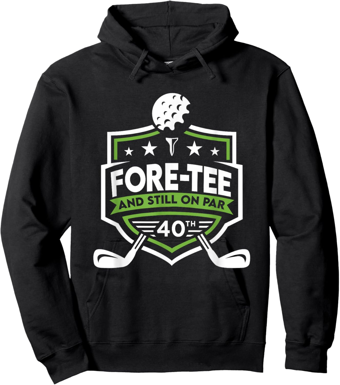 40th Birthday Fore- Still on Par 40th Golf Birthday Hoodie - Hoodie | Black