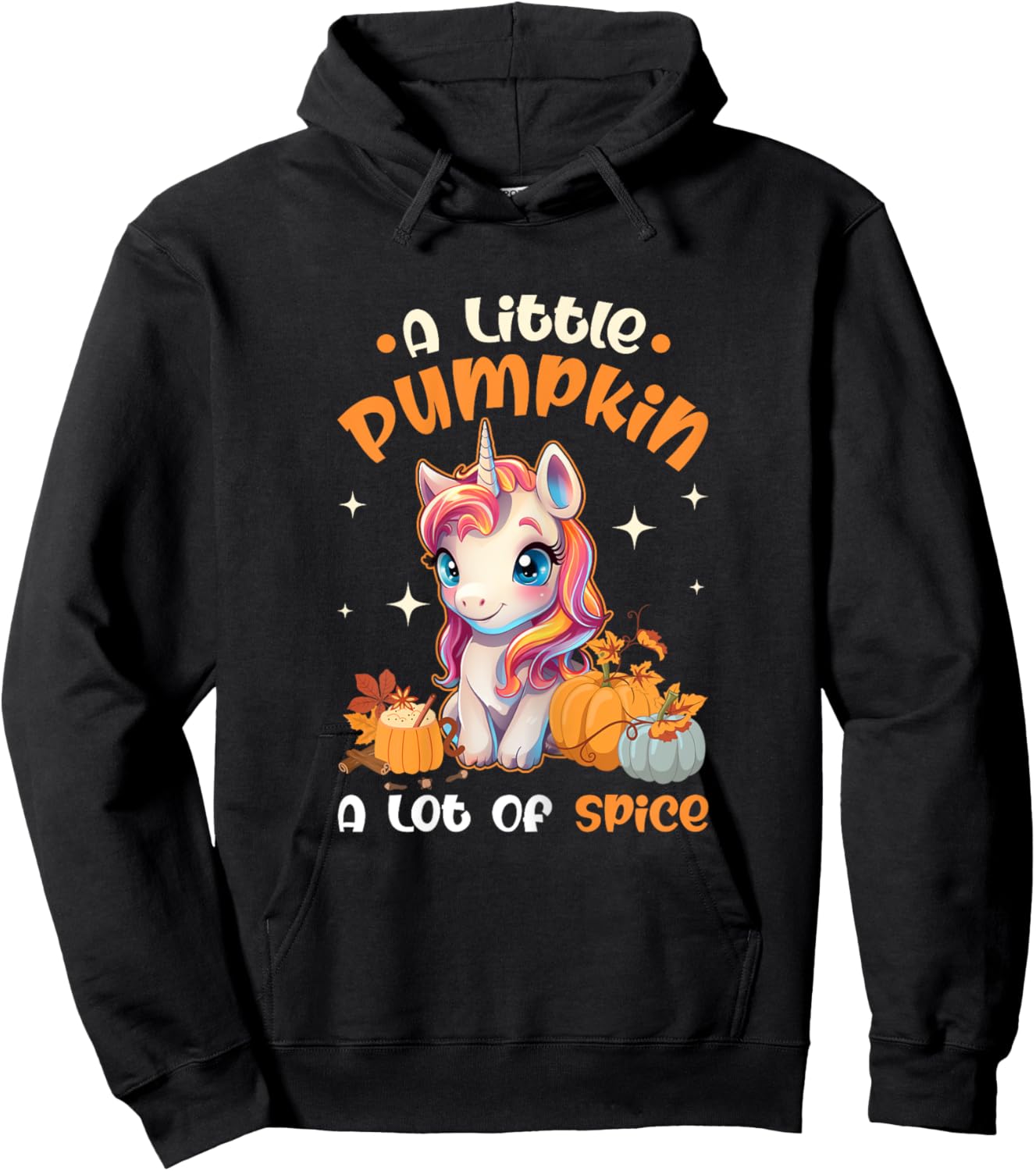 A Little Pumpkin A Lot Of Spice Autumn Unicorn Thanksgiving Hoodie - Hoodie | Black