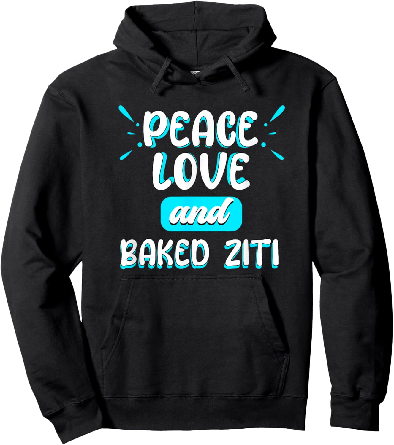 Peace Love and Baked Ziti Peace Sign Italian Food Pasta Hoodie - Hoodie | Black