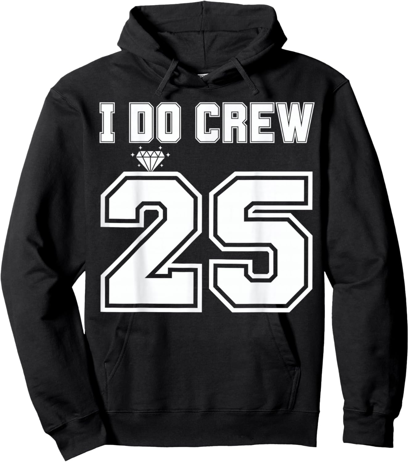 I Do Crew Bride 2025 Bridal Squad Couples Party Bachelorette Hoodie - Hoodie | Black