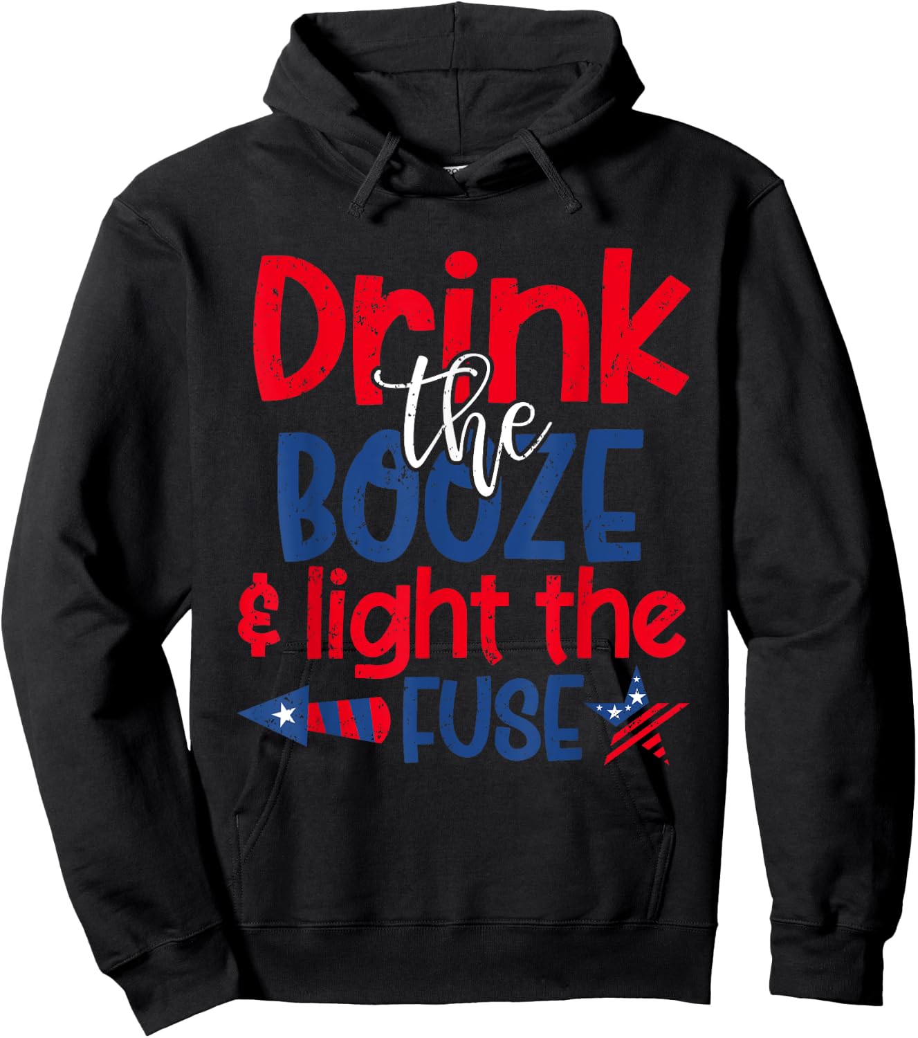 Drink the Booze Light the Fuse Funny 4th of July Fireworks Men Hoodie - Hoodie | Black