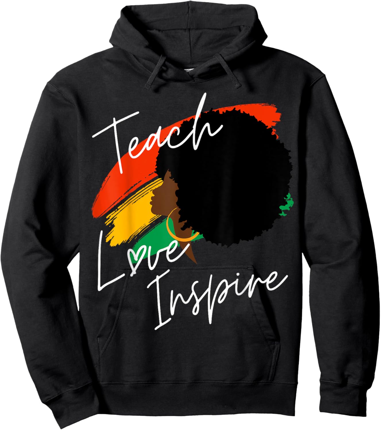 Teach Love Inspire Teacher African American Proud Afro Girl Hoodie - Hoodie | Black